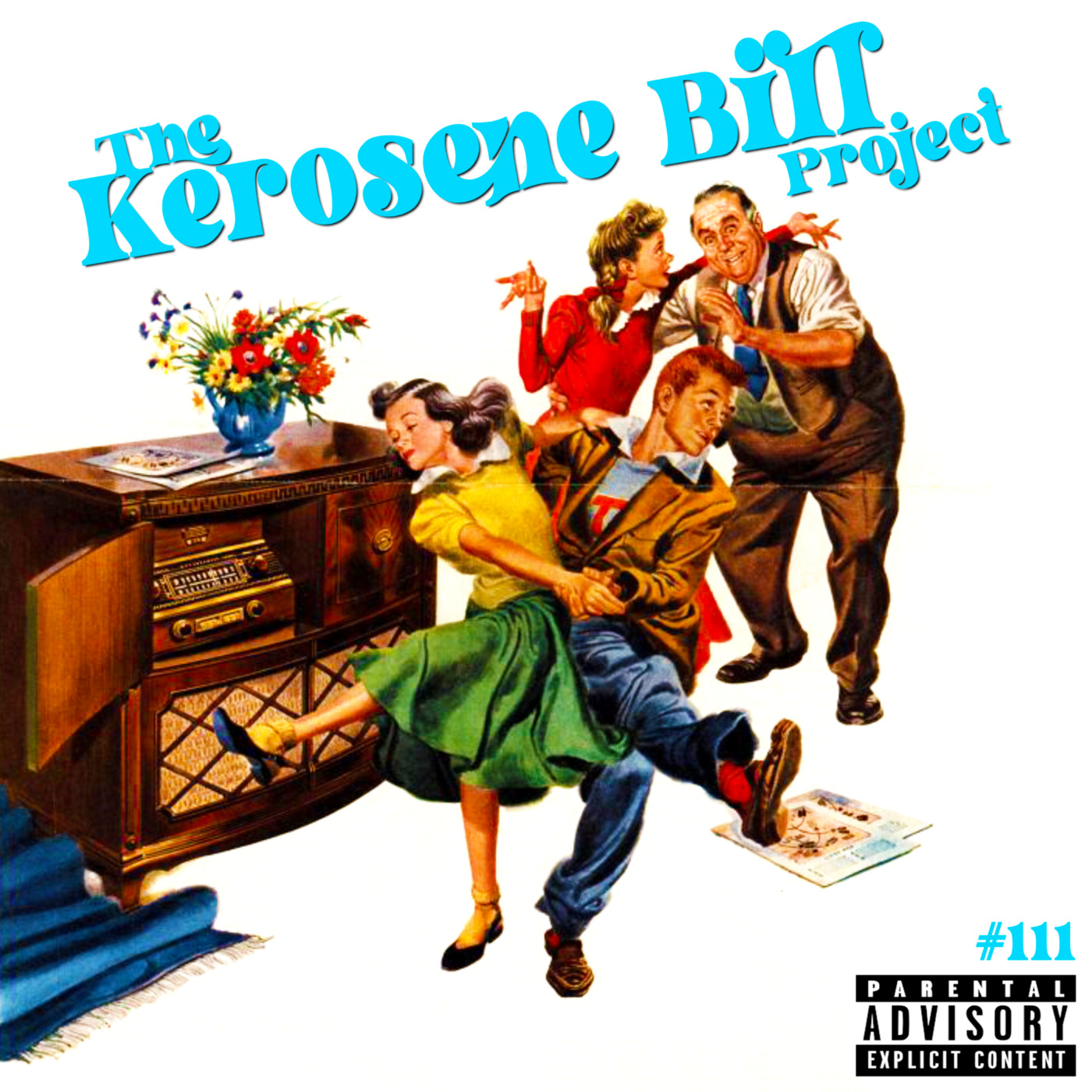 Episode 111: The Kerosene Bill Project: (Hip-Hop) #111: 3.12.22 | KeroseneBill.com | IG: @KeroseneBillpodcast episode artwork