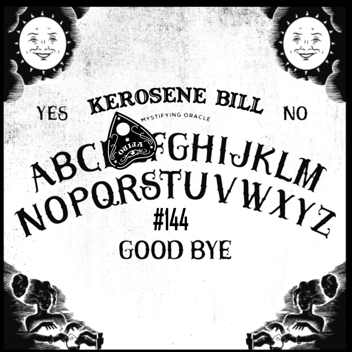 Episode 144: The Kerosene Bill Project: (Hip-Hop) #144: 11.25.22 | KeroseneBill.com | IG: @KeroseneBillpodcast episode artwork