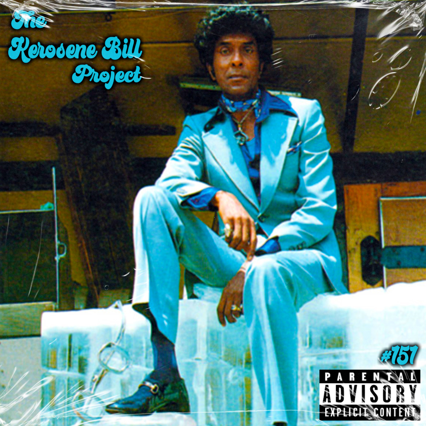 Episode 151: The Kerosene Bill Project: (Hip-Hop) #151: 1.20.23 | KeroseneBill.com | IG: @KeroseneBillpodcast episode artwork