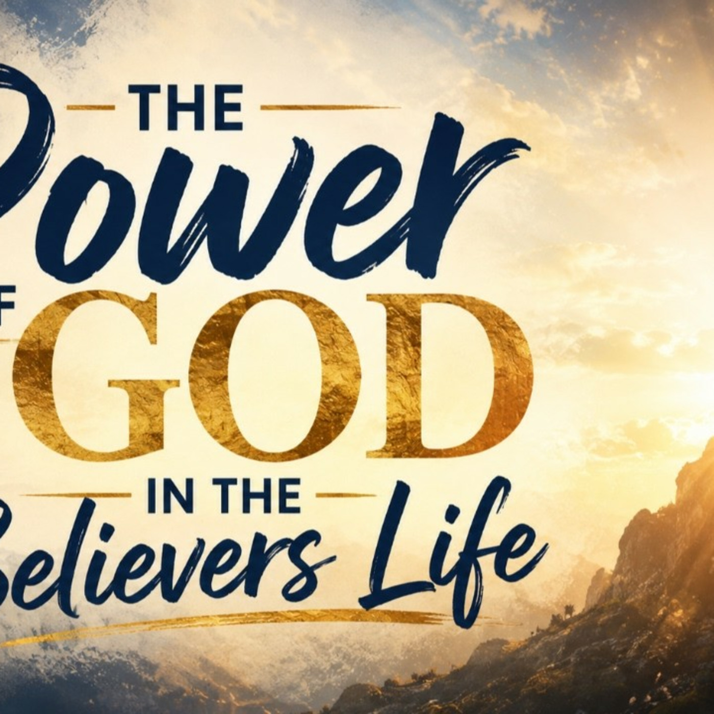 The Power of God in the Believers Life - July 5th, 2026 episode artwork