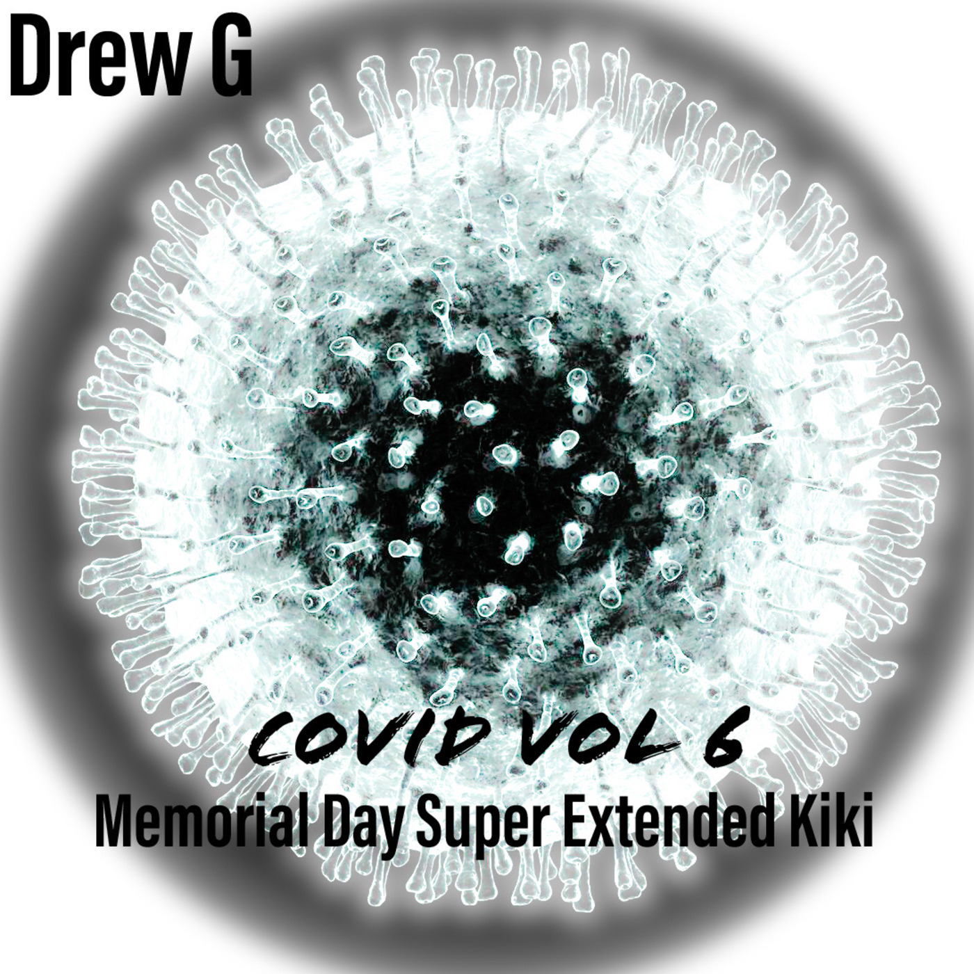 Covid Vol 6 Part 3 Super Extended Memorial Day Kiki episode artwork