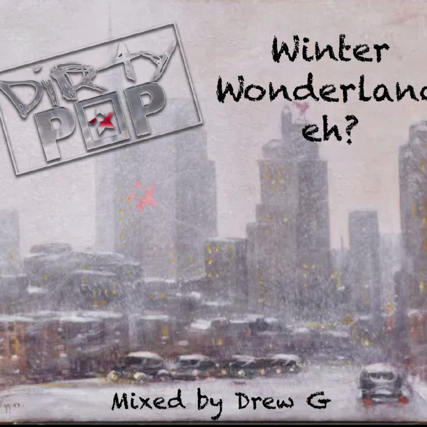 Episode 269: Dirty Pop Mashups 2021 - Vol 17 Winter Wonderland eh? episode artwork