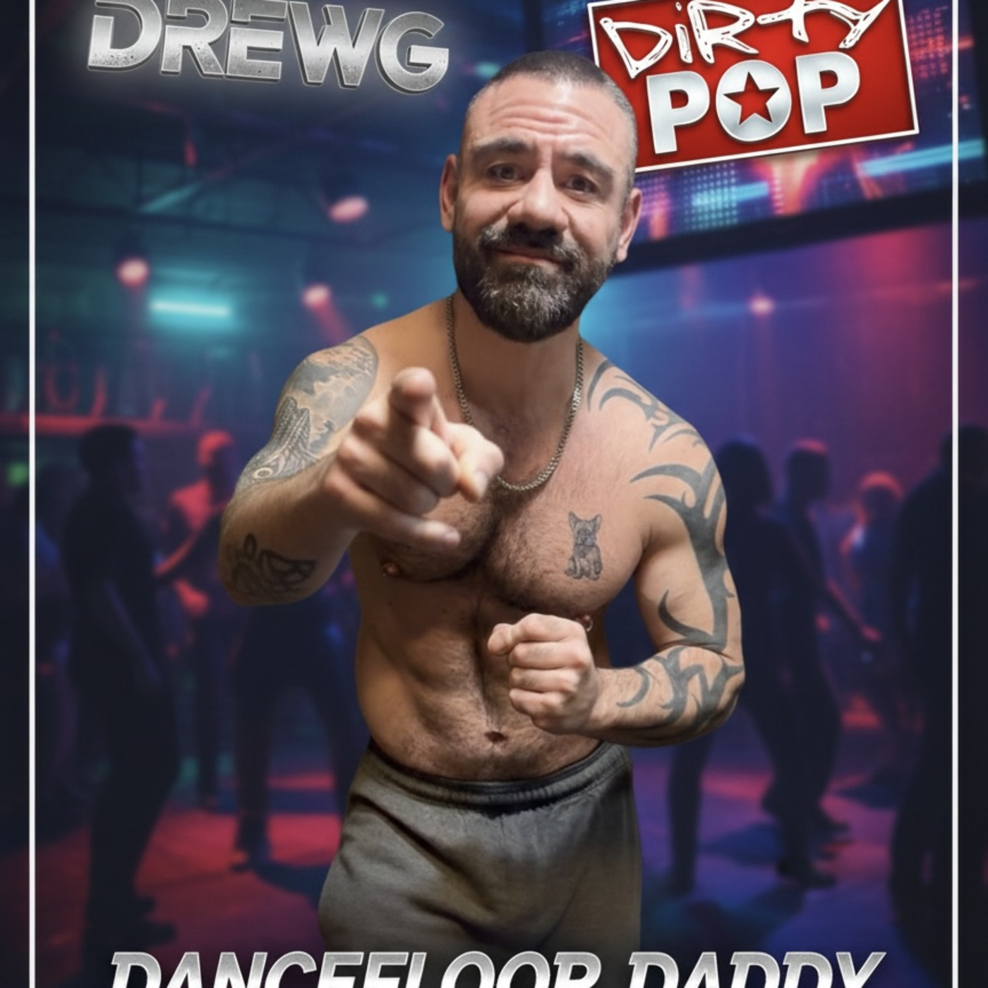 Episode 18: Dancefloor Daddy 2026 V1 mixed by Drew G