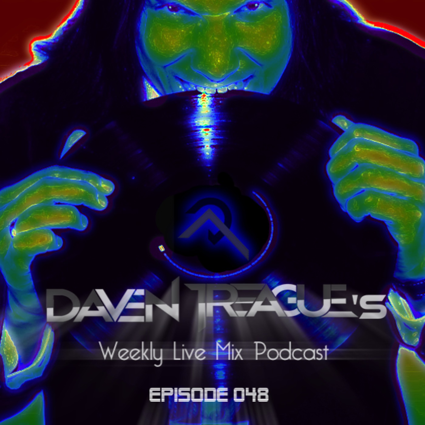 Daven Treague's Weekly Live Mix Podcast Episode 048