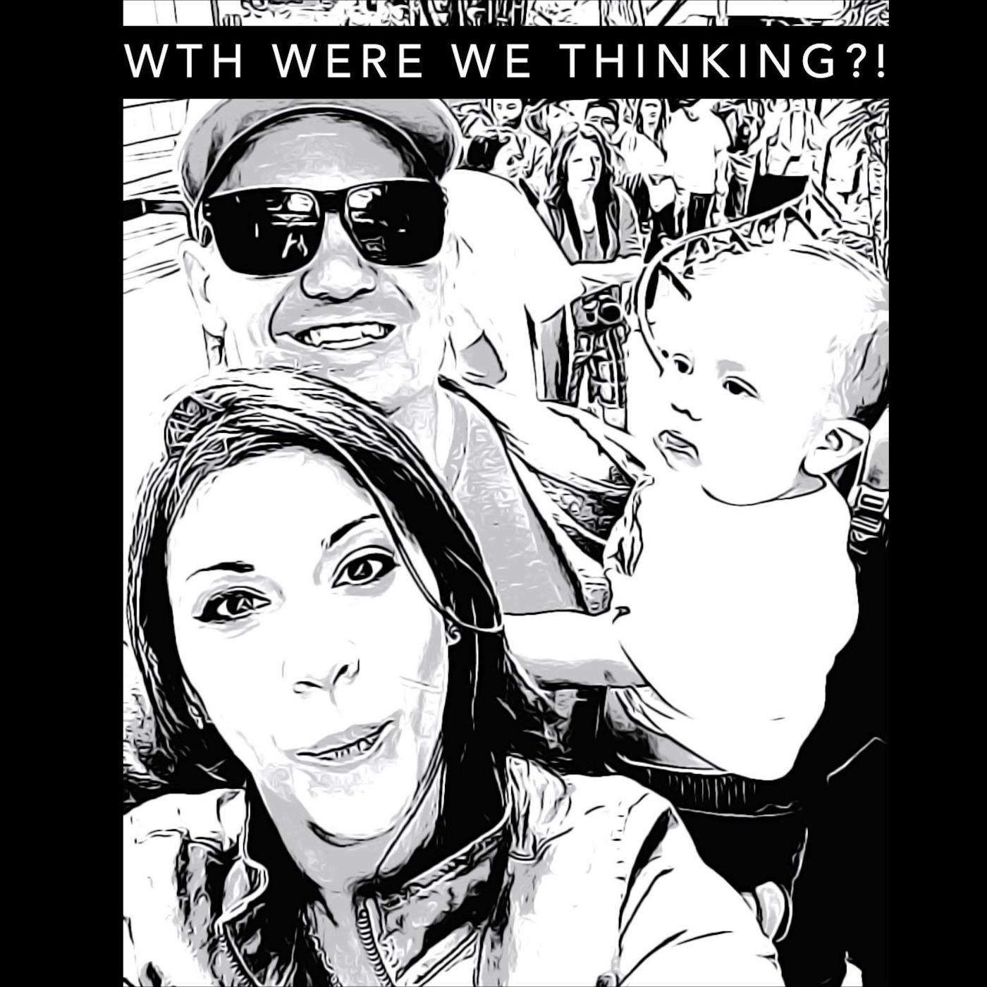 WTH Were We Thinking?!