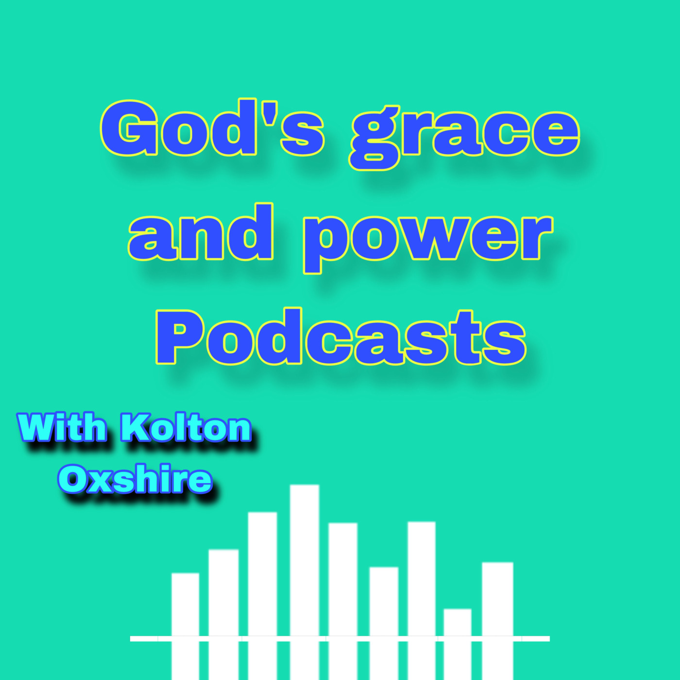 God’s grace and power Podcasts