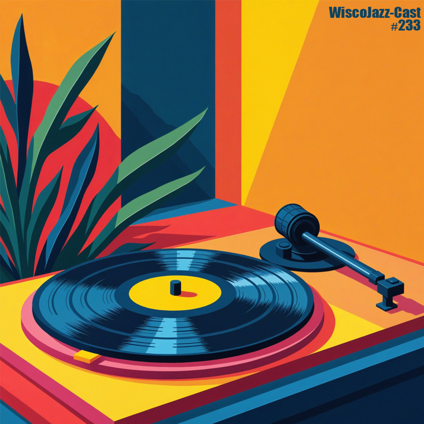 Episode 233: WiscoJazz-Cast: Episode 233 [HOUSE]