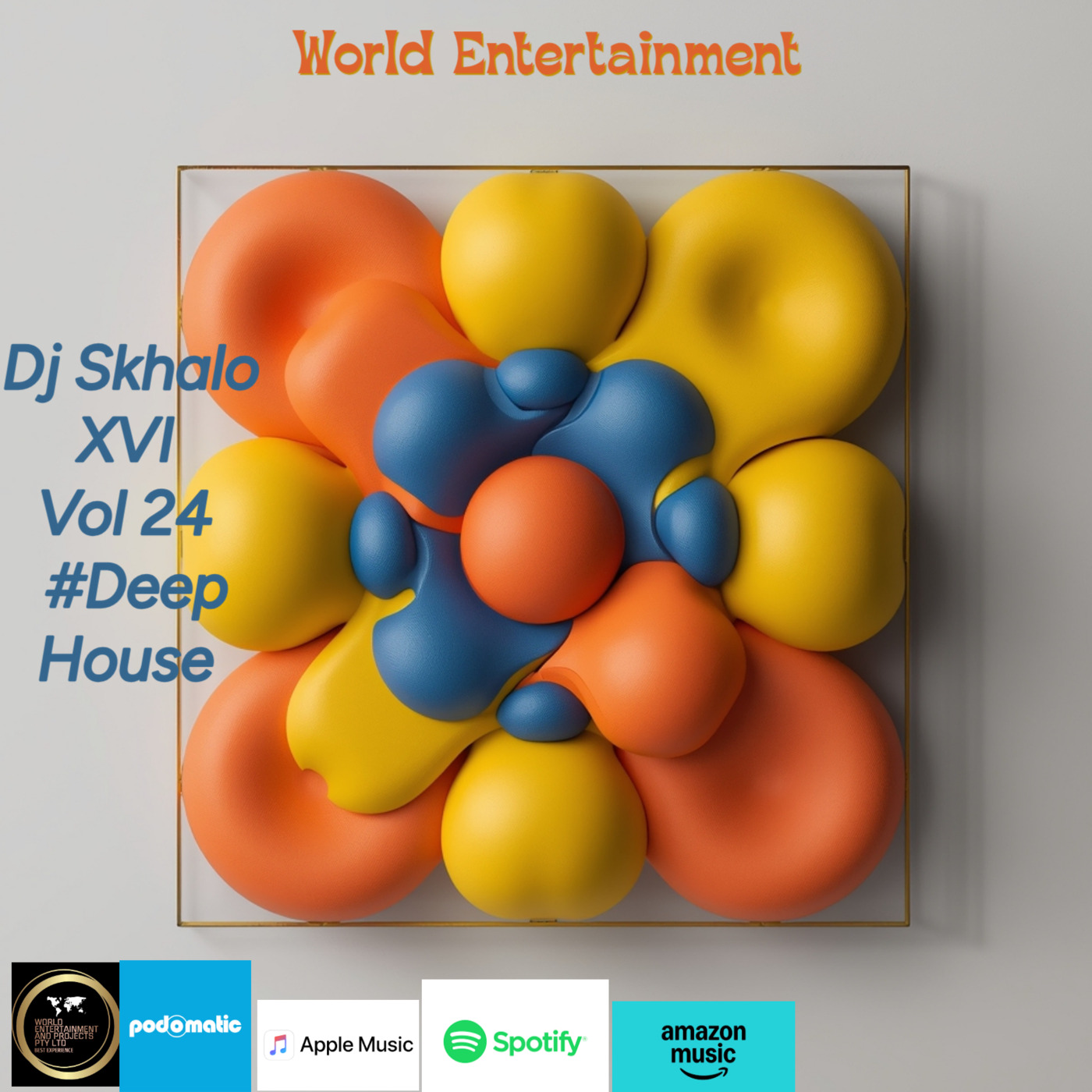 Episode 24: World 🌍 Entertainment Mixtape Vol 24 by Skhalo XVI # Deep House episode artwork