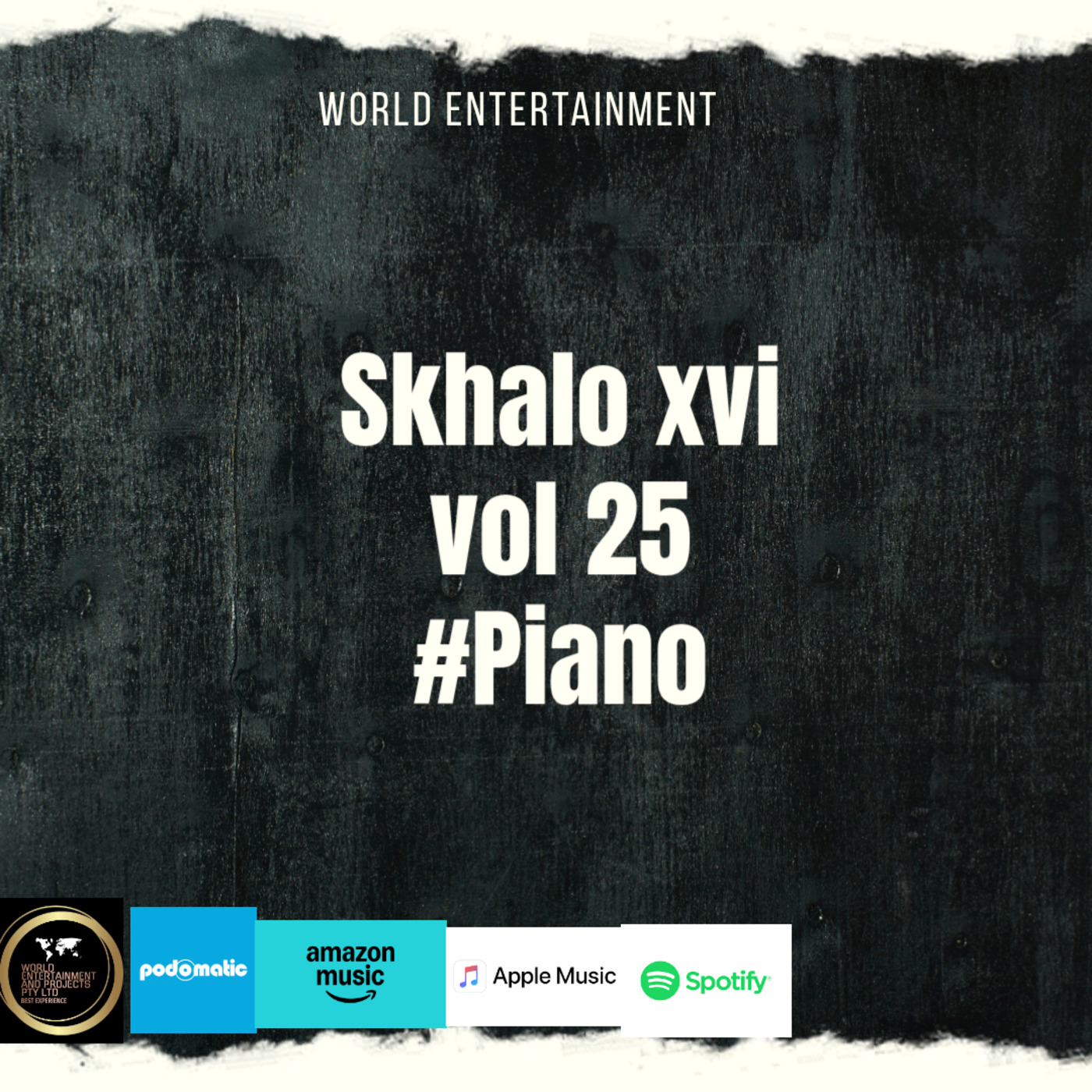 Episode 25: World 🌍 Entertainment Mixtape Vol 25 by Skhalo XVI # Piano episode artwork