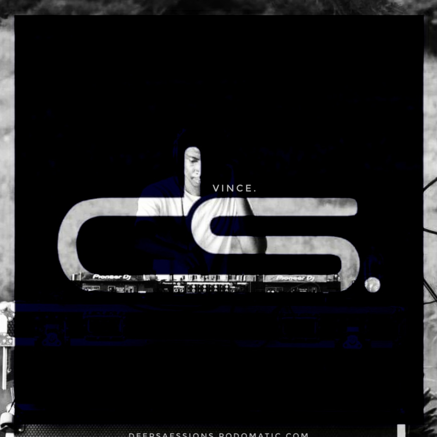 Deep Saessions 39 // Vince