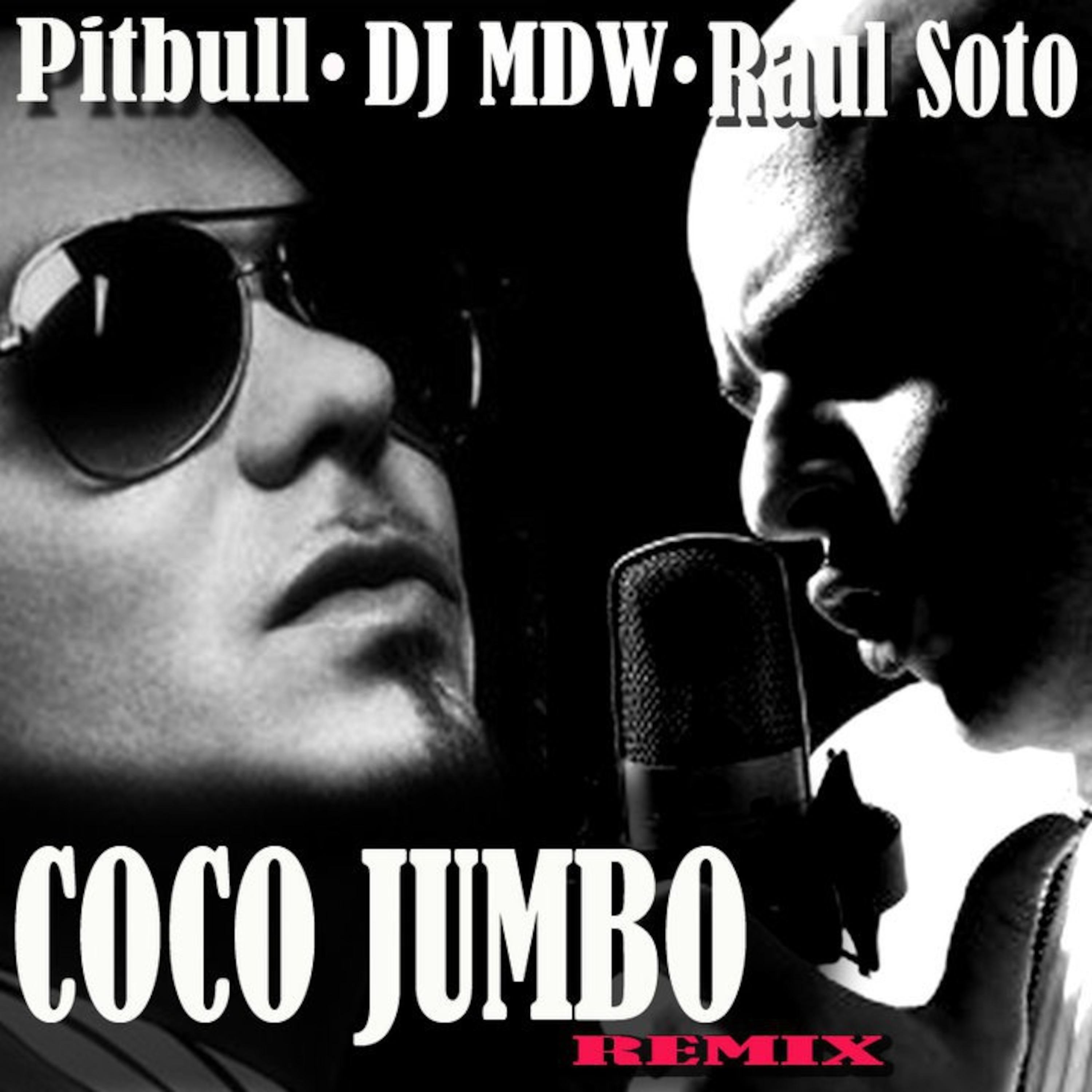PITBULL, RAUL SOTO, MR PRESIDENT (DJ MDW CLUB REMIX)