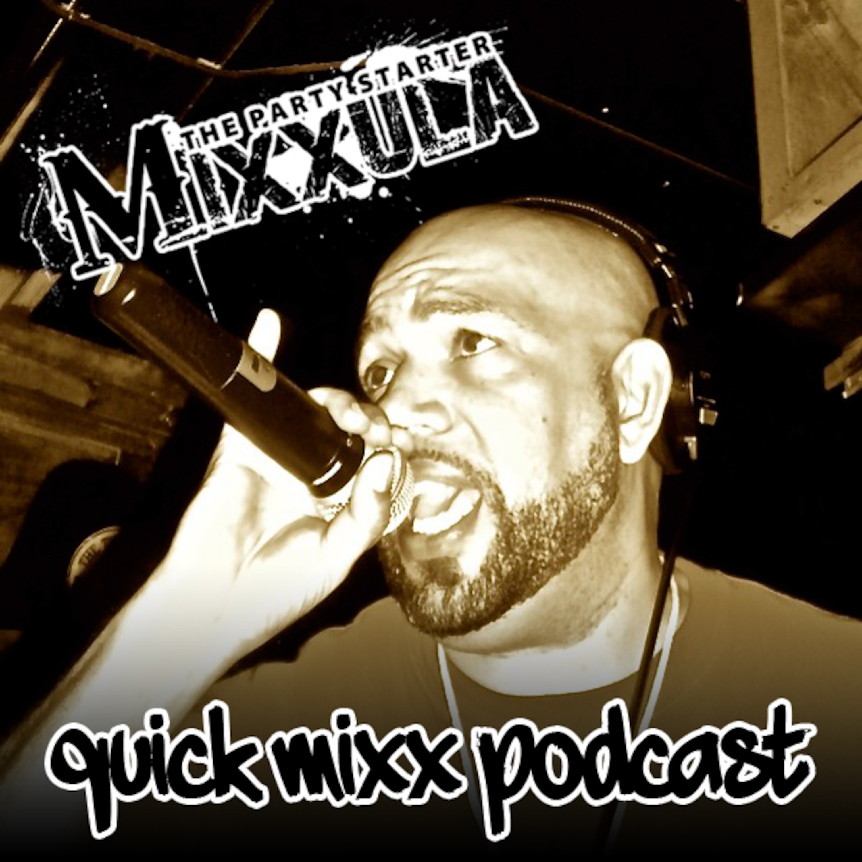 Mixxula Quick Mixx Podcasts podcast artwork