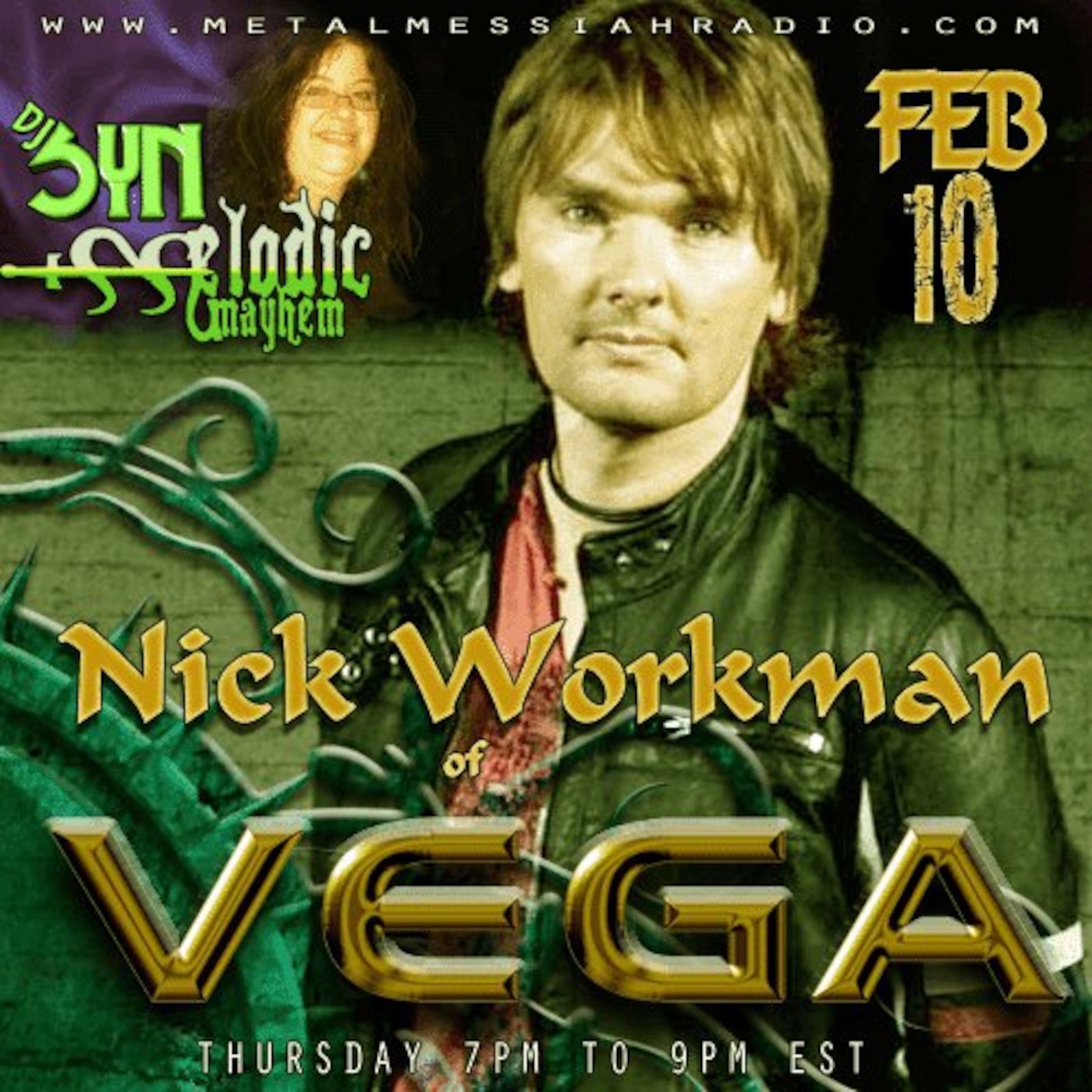Nick Workman of Vega Feb 10th on Metal Messiah Radio Nick Workman of Vega Feb 10th on Metal Messiah Radio