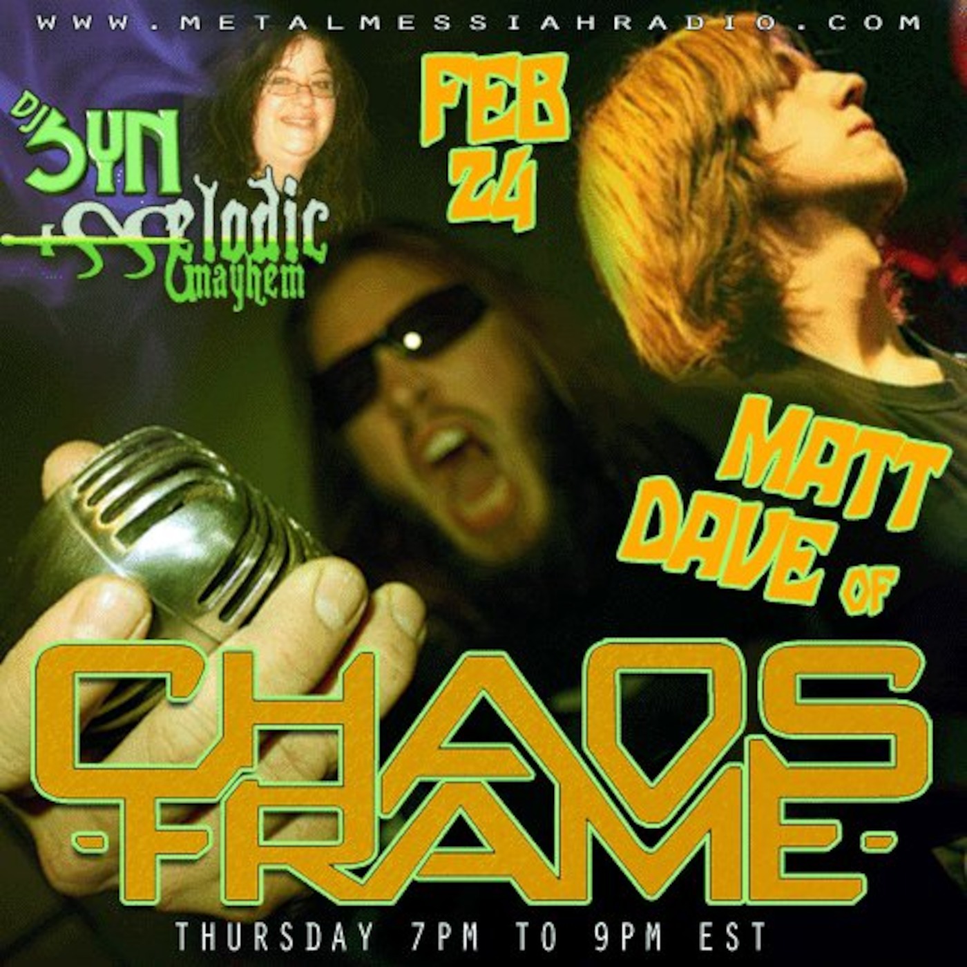 Matt and Dave from Chaos Frame Metal Messiah Radio February 24, 2011 Matt and Dave from Chaos Frame Metal Messiah Radio February 24, 2011