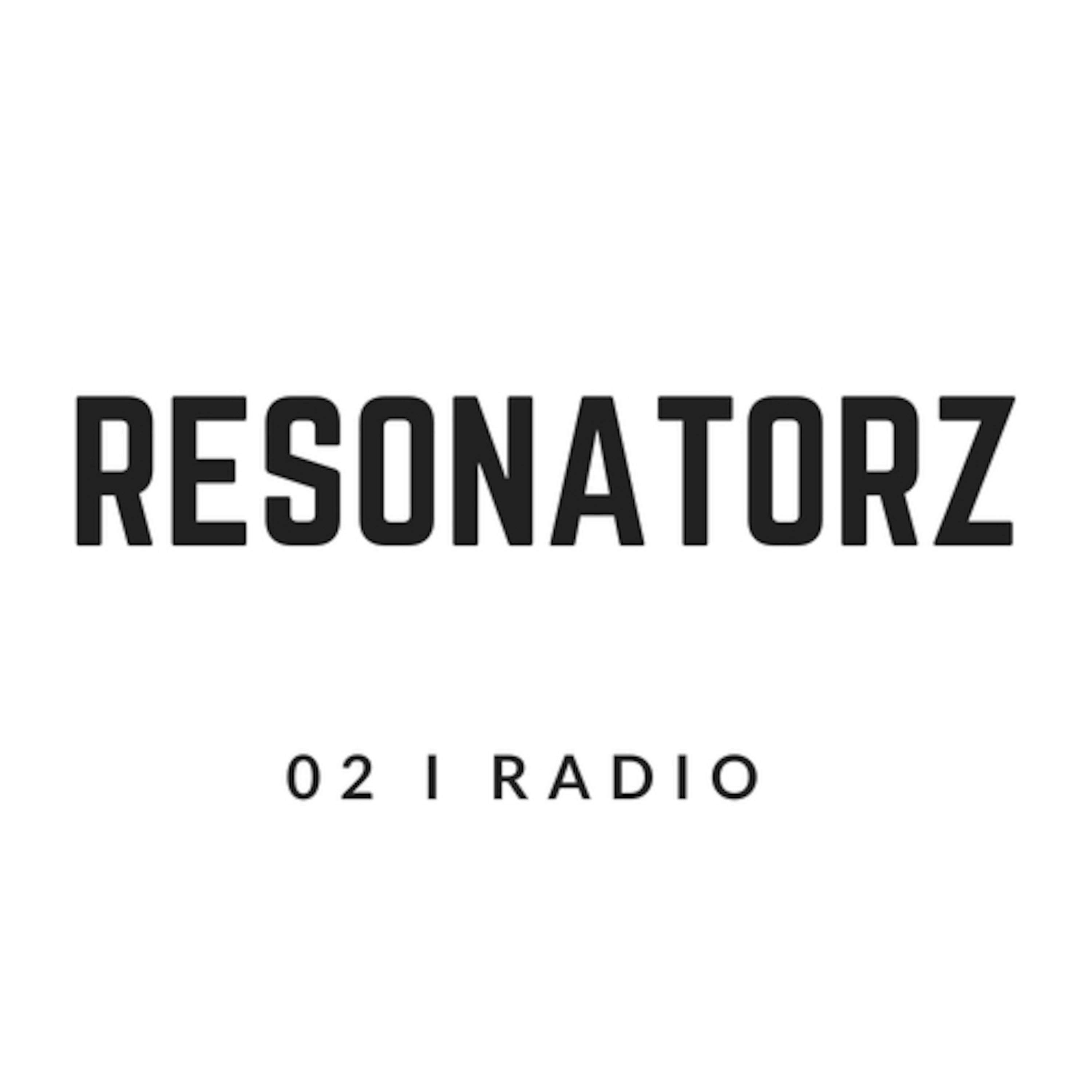 02 | Resonatorz Radio