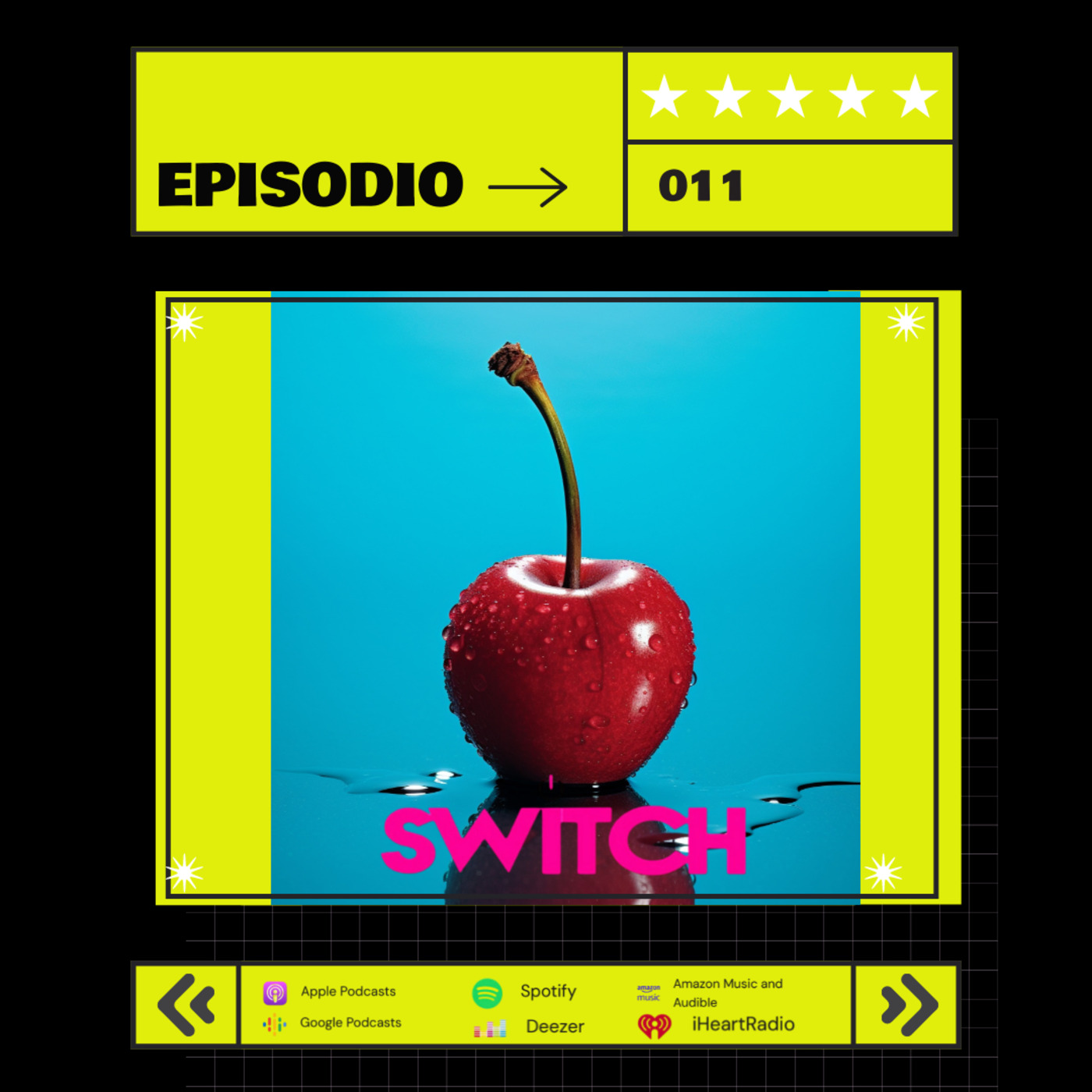 Episode 11: SWITCH Ep. 011