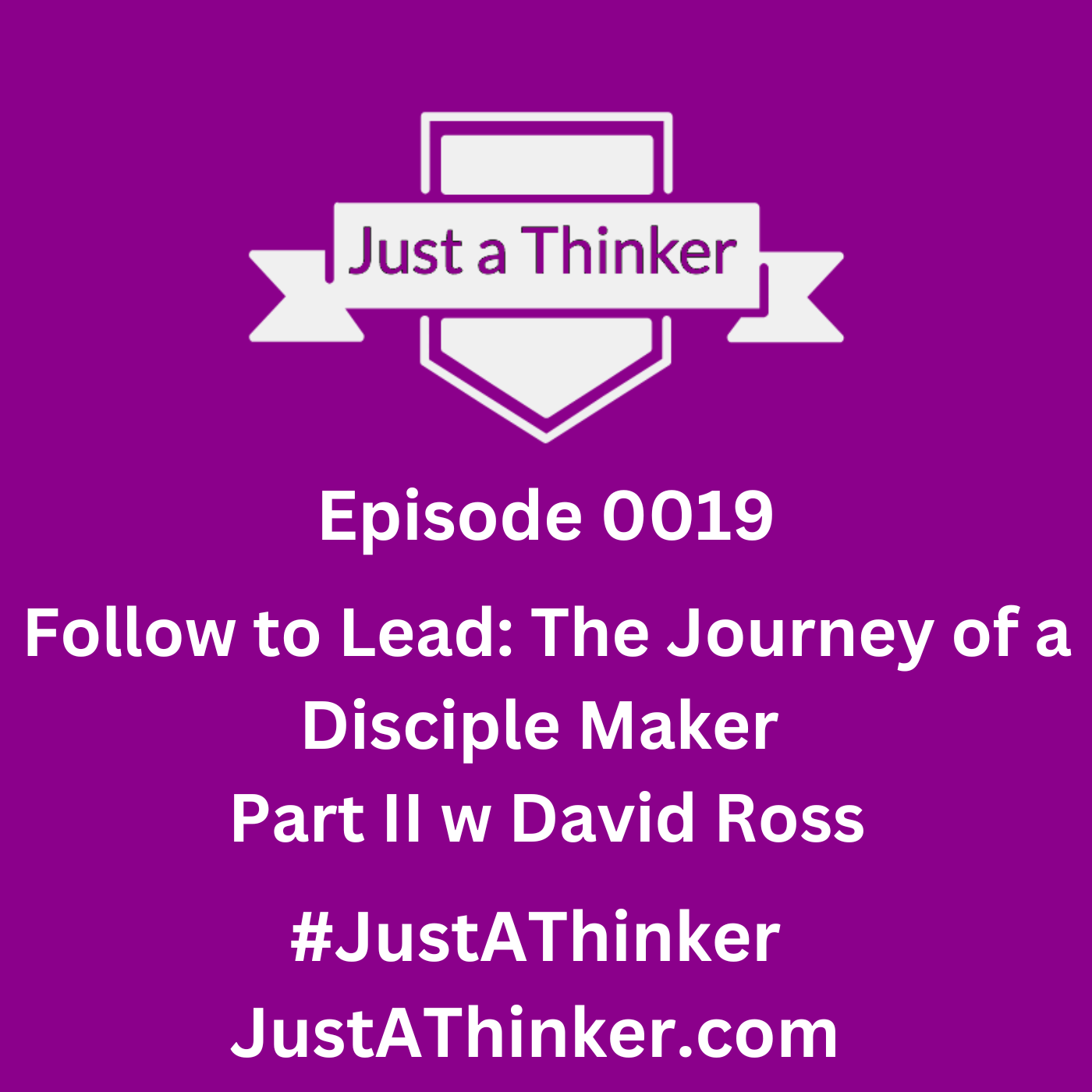 Episode 19: True Discipleship | Episode 0019 w David Ross