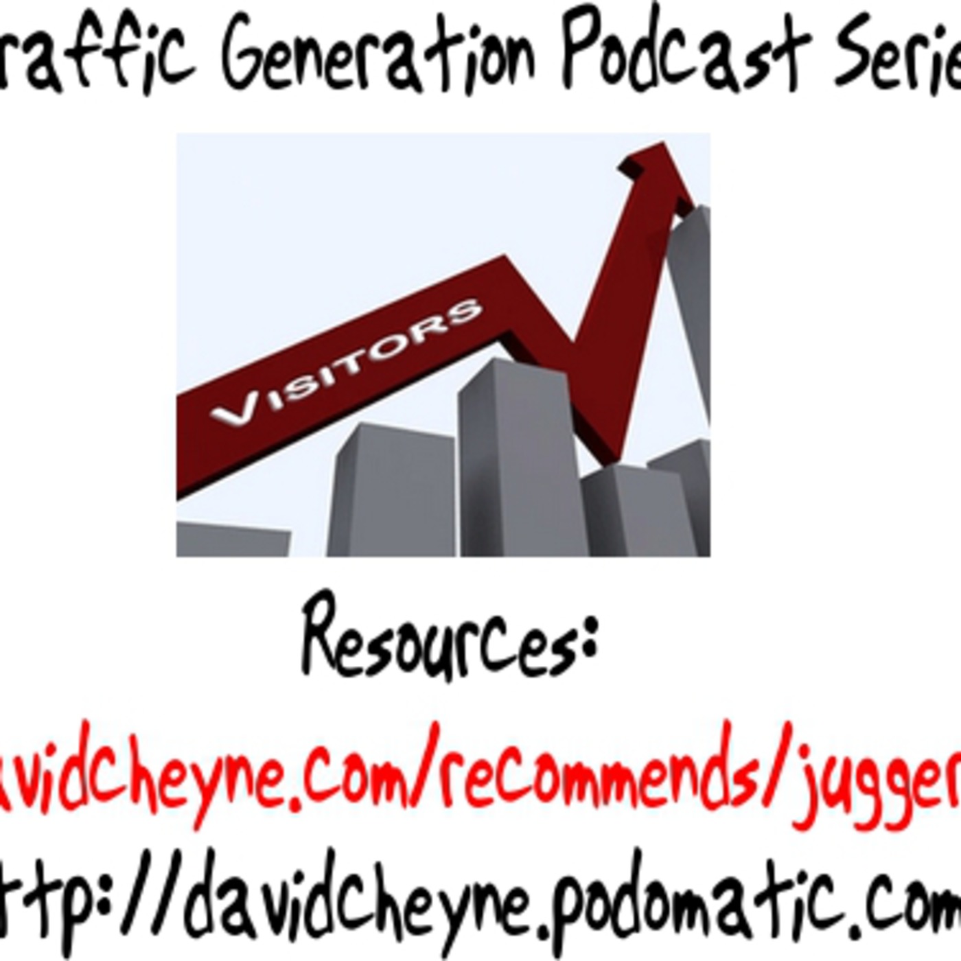 Traffic Generation - Episode 6 - Web Traffic Juggernaut