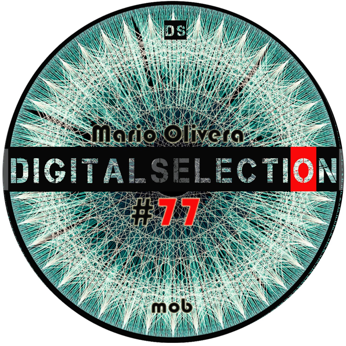 Mario Olivera / Digital Selection Episodio 77 (Nov 24 2015) Mario Olivera / Digital Selection Episodio 77 (Nov 24 2015)