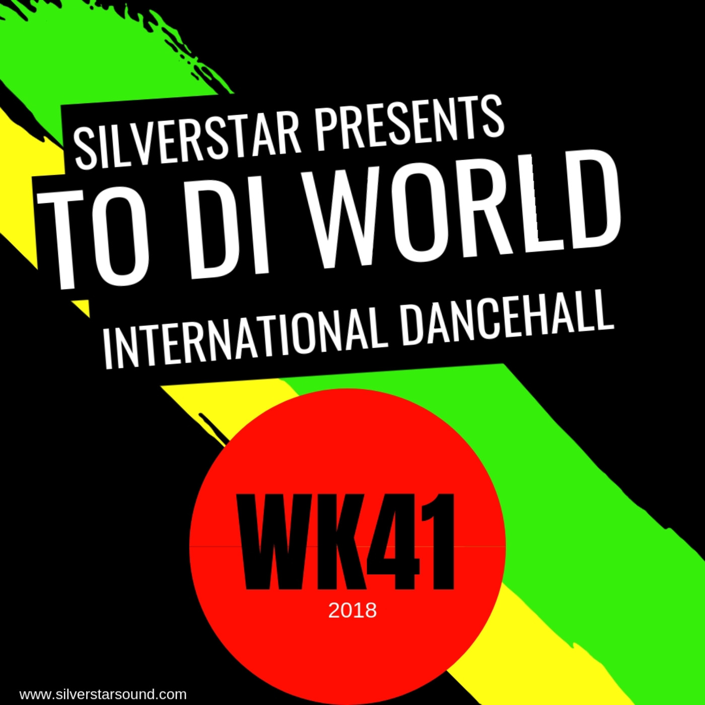 WK41 Latest Reggae Dancehall 2018
