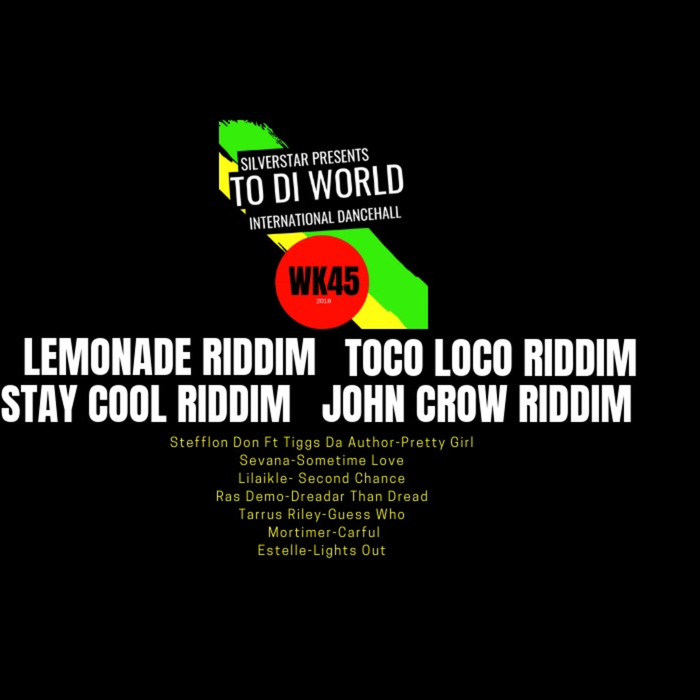 WK45 Fresh Reggae Dancehall Podcast