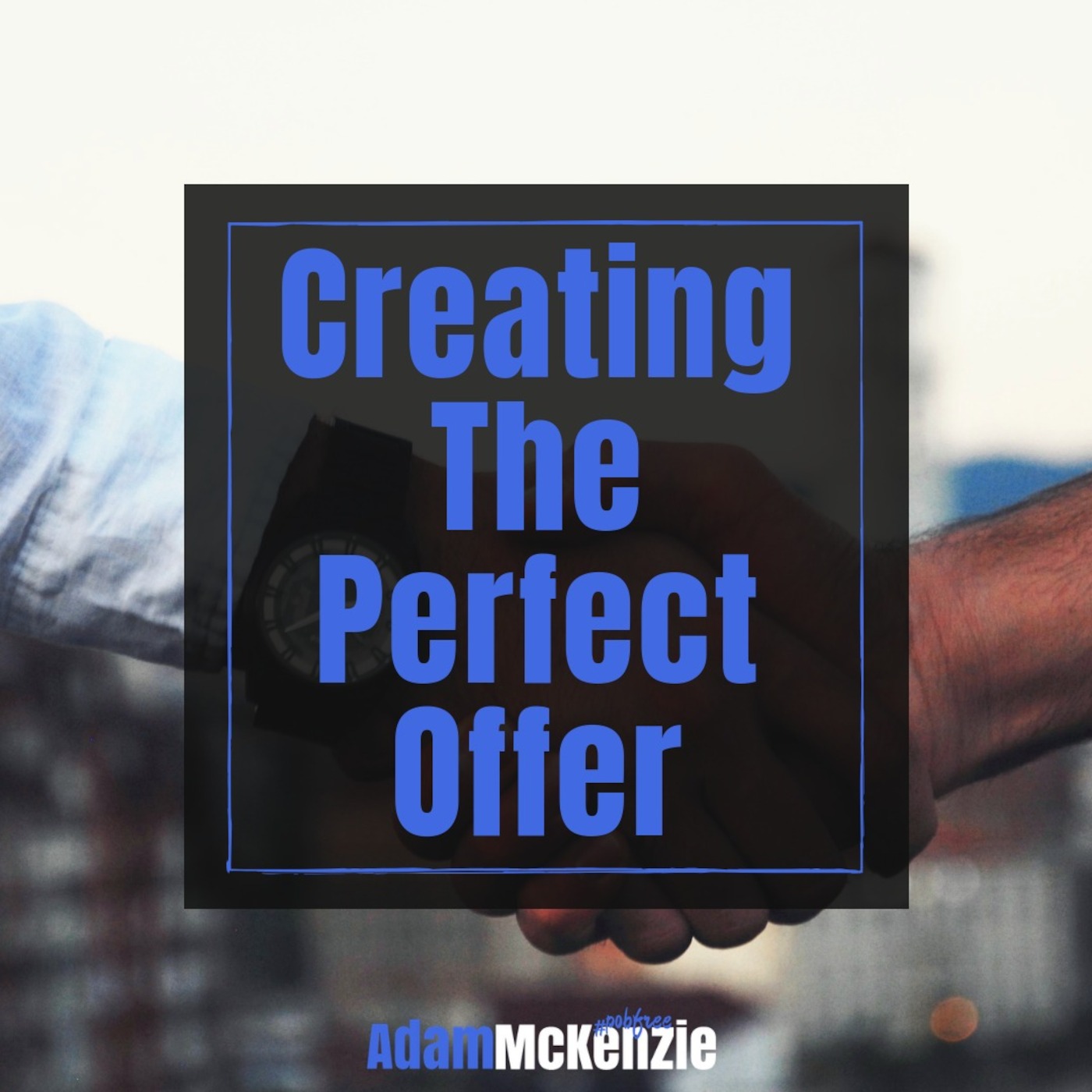 Create The Perfect Offer for Your Ideal Clients