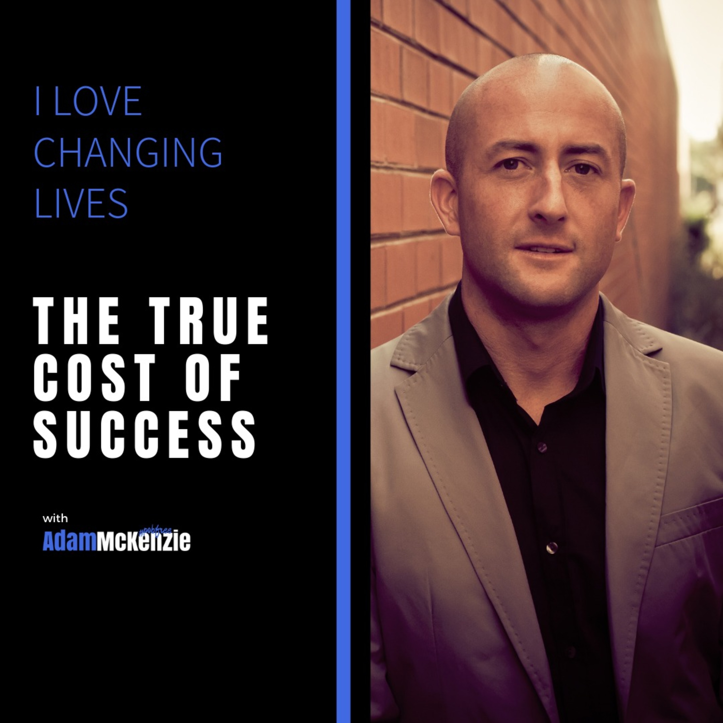 I Love Changing Lives Podcast