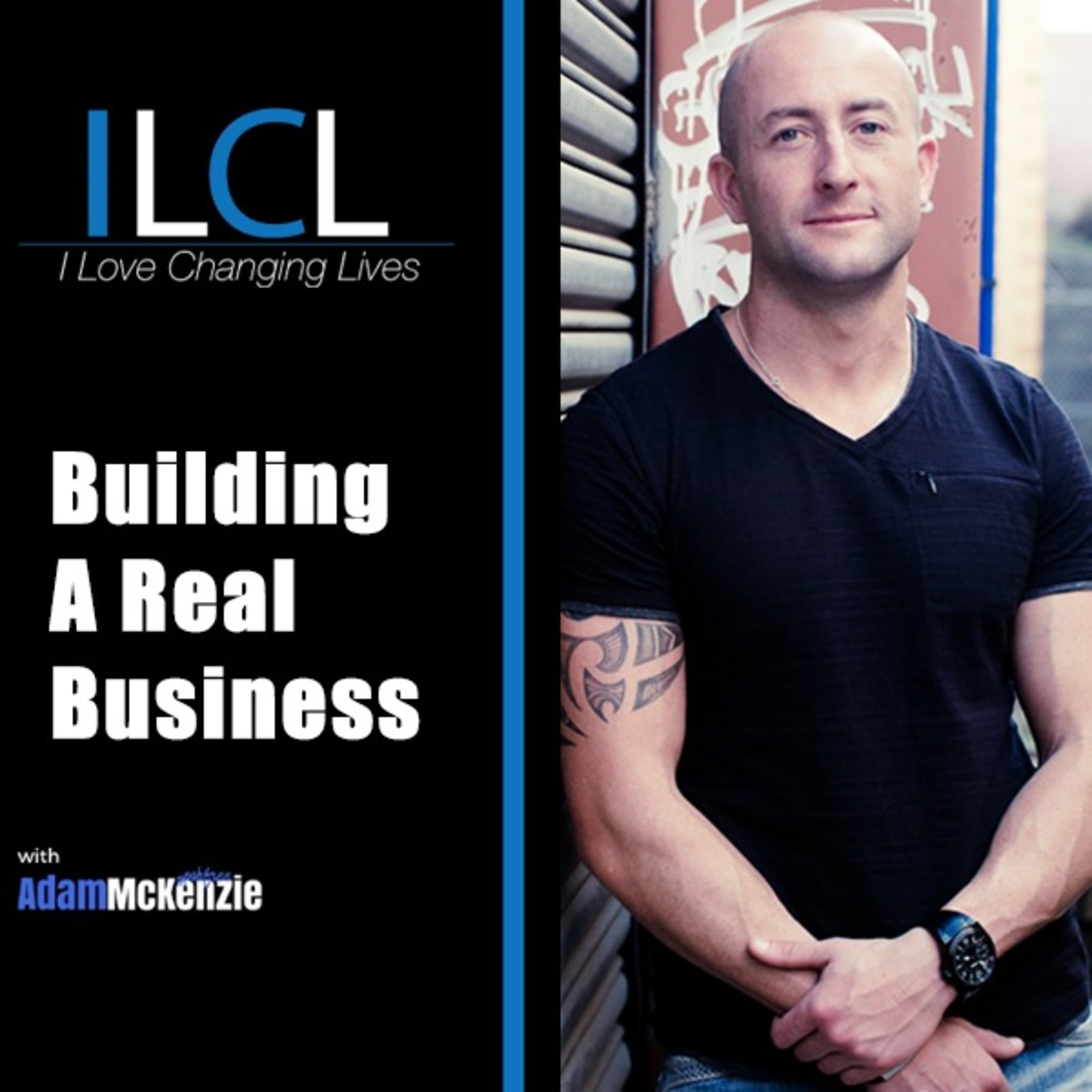 I Love Changing Lives Podcast