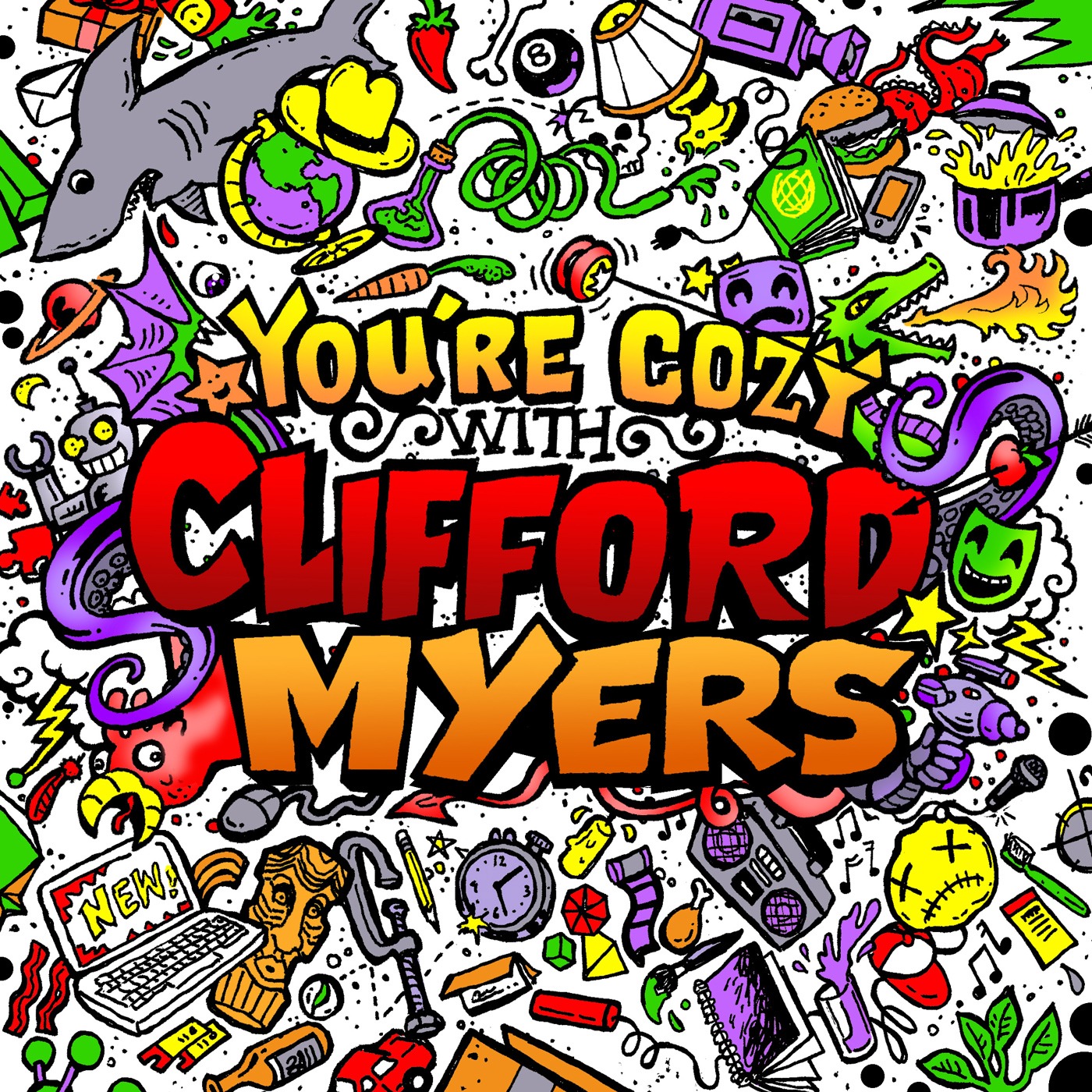 You\'re Cozy with Clifford Myers