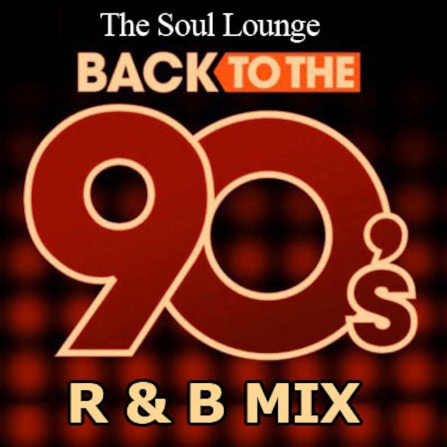 Back To The 90s R B Mix