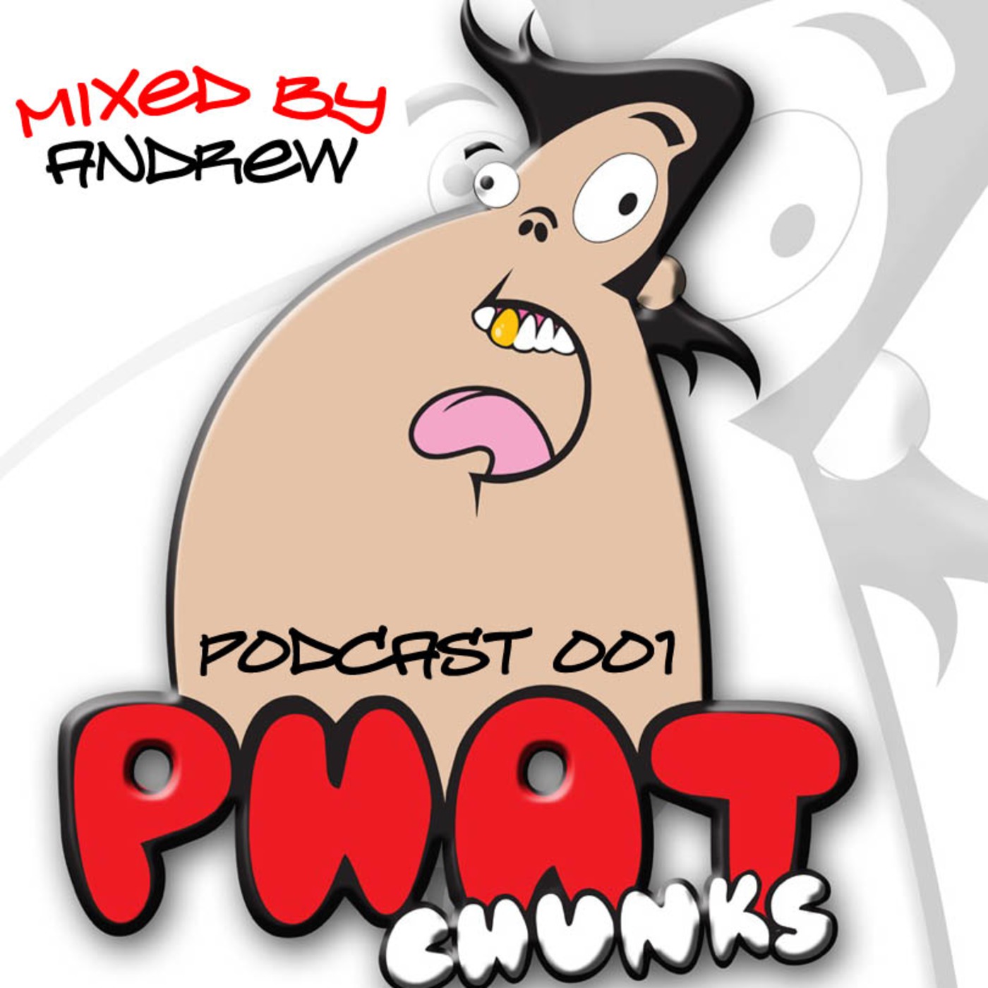 Phat Chunks Podcast 001-11 mixed by Andrew (NO)
