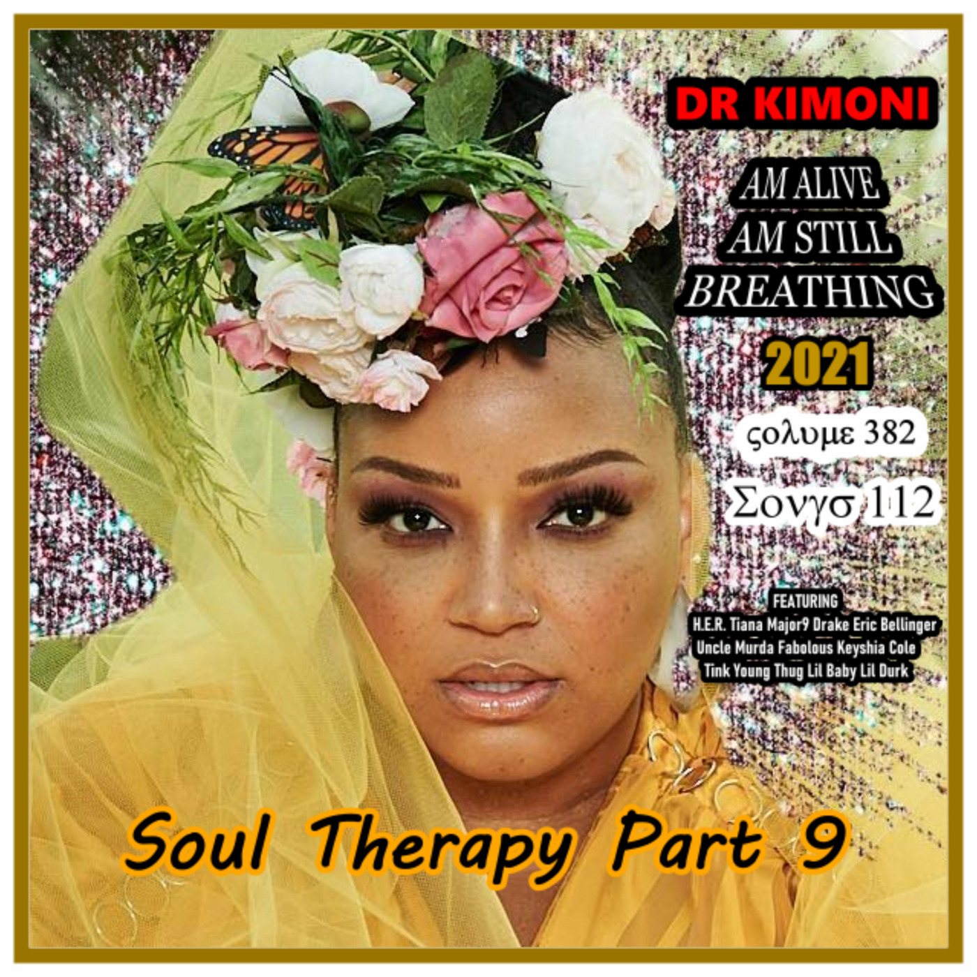 Dr Kimoni 382  Soul Therapy Part 9  2-8-2021
