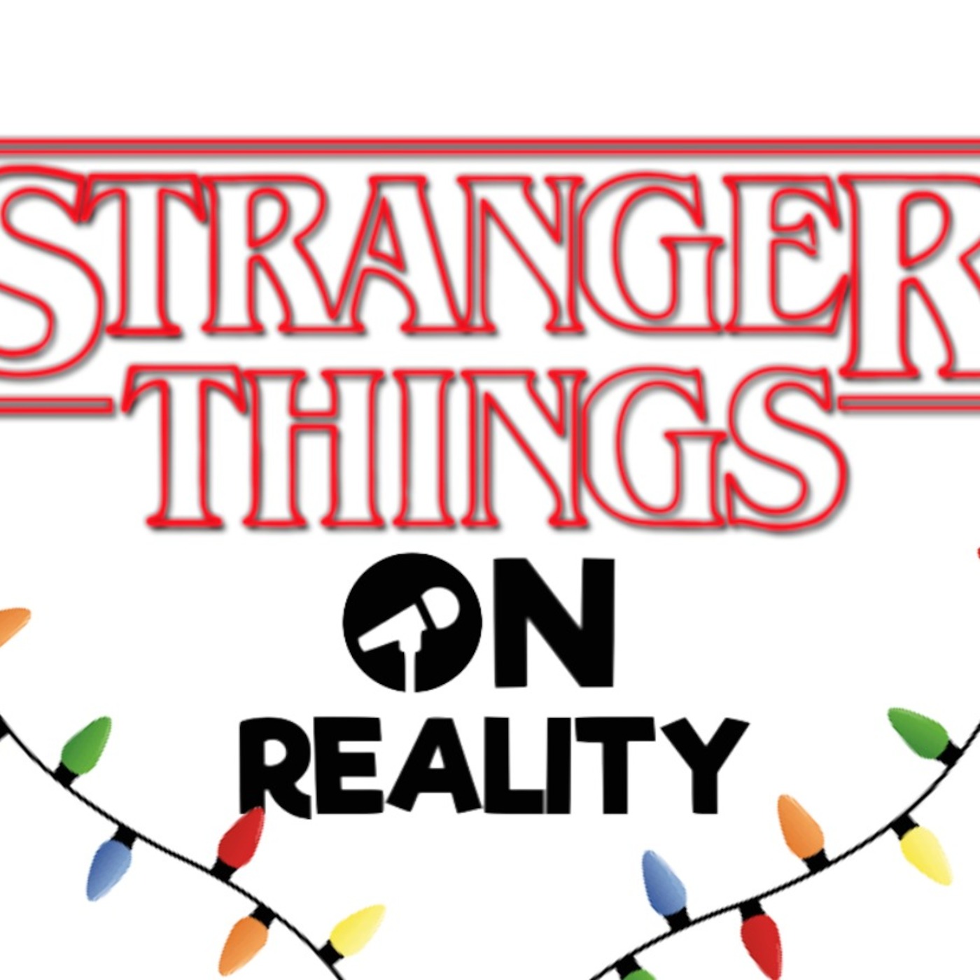 Stranger Things ON REALITY