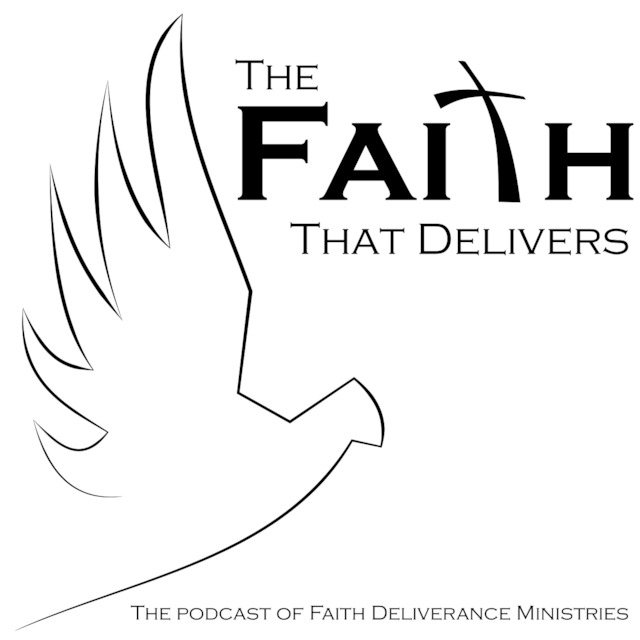 The Faith that Delivers