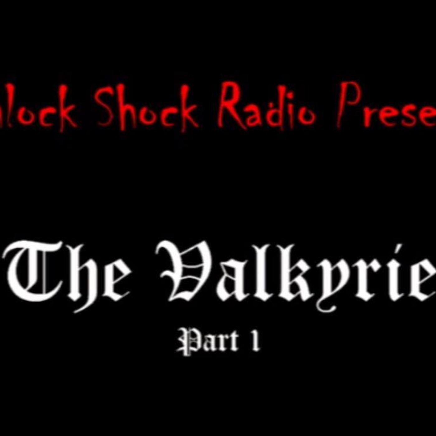 The Valkyrie Chapter 1
