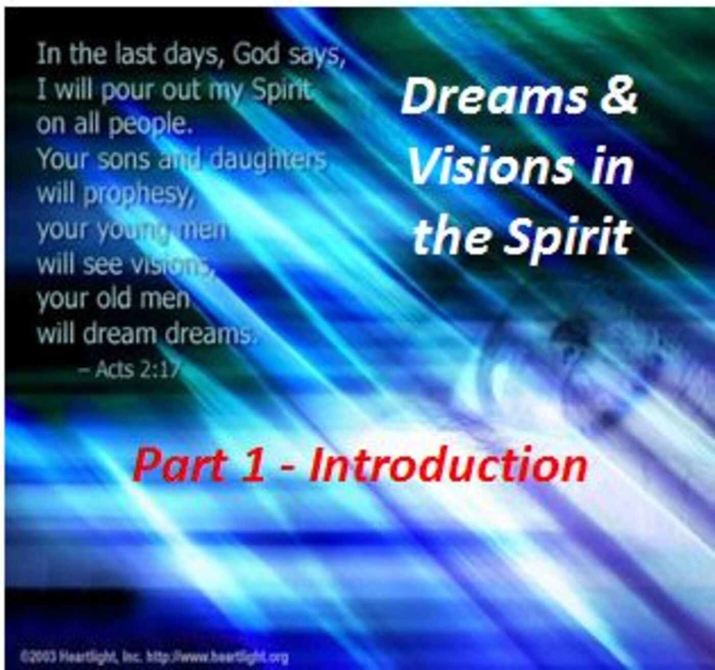 Episode 802: Episode 802  Dreams & Visions in the Spirit - Introduction