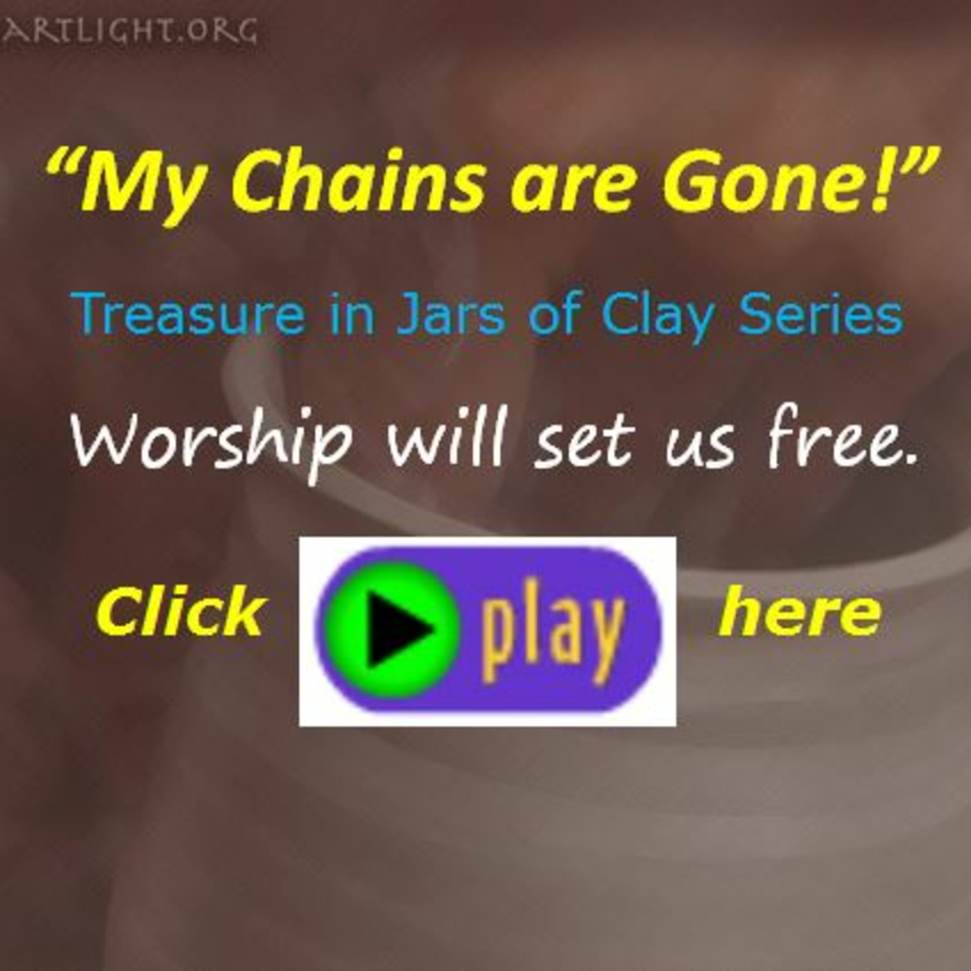 Episode 304  Treasure in Jars of Clay - My Chains are Gone! episode artwork