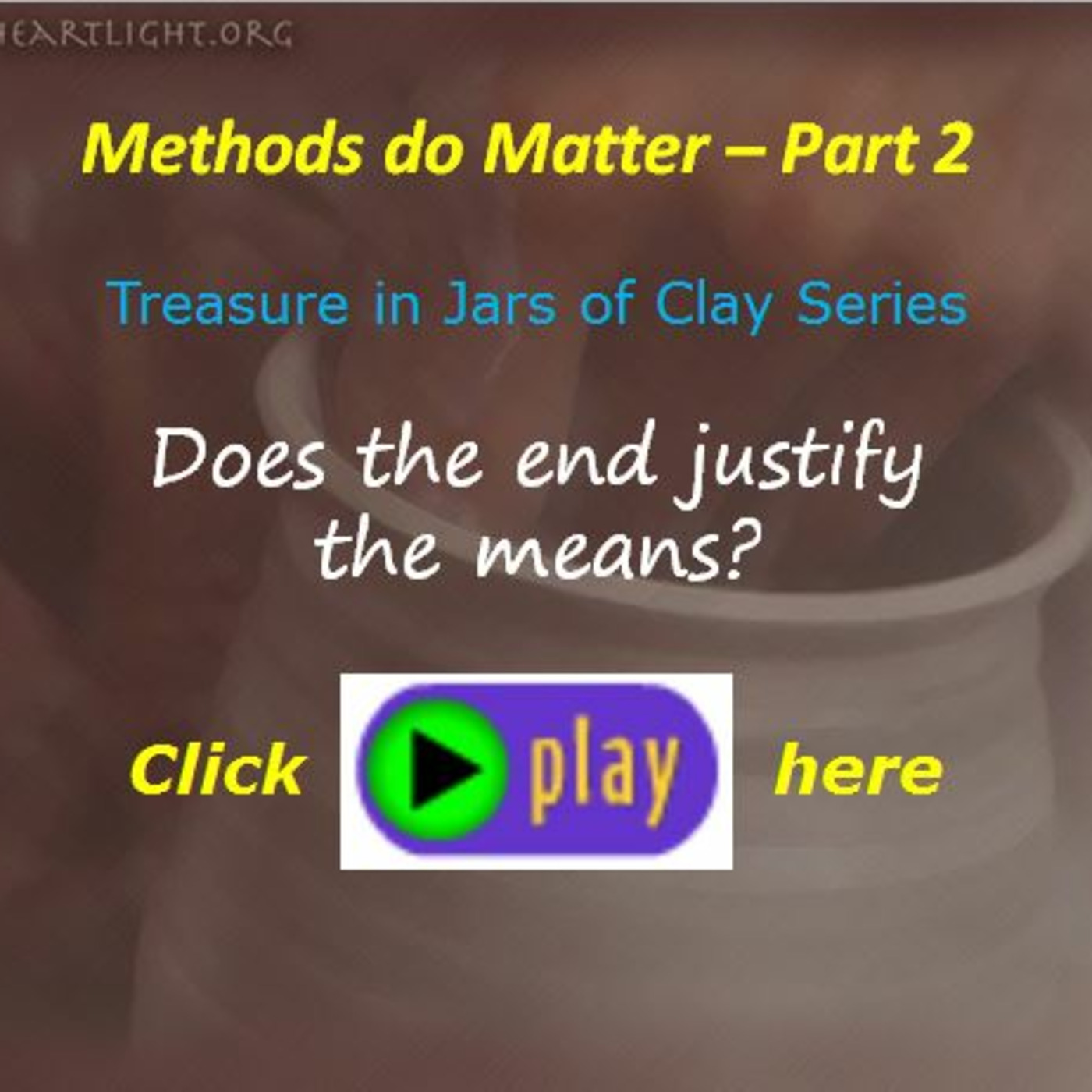 Episode 309  Treasure in Jars of Clay - Methods do Matter 2 episode artwork