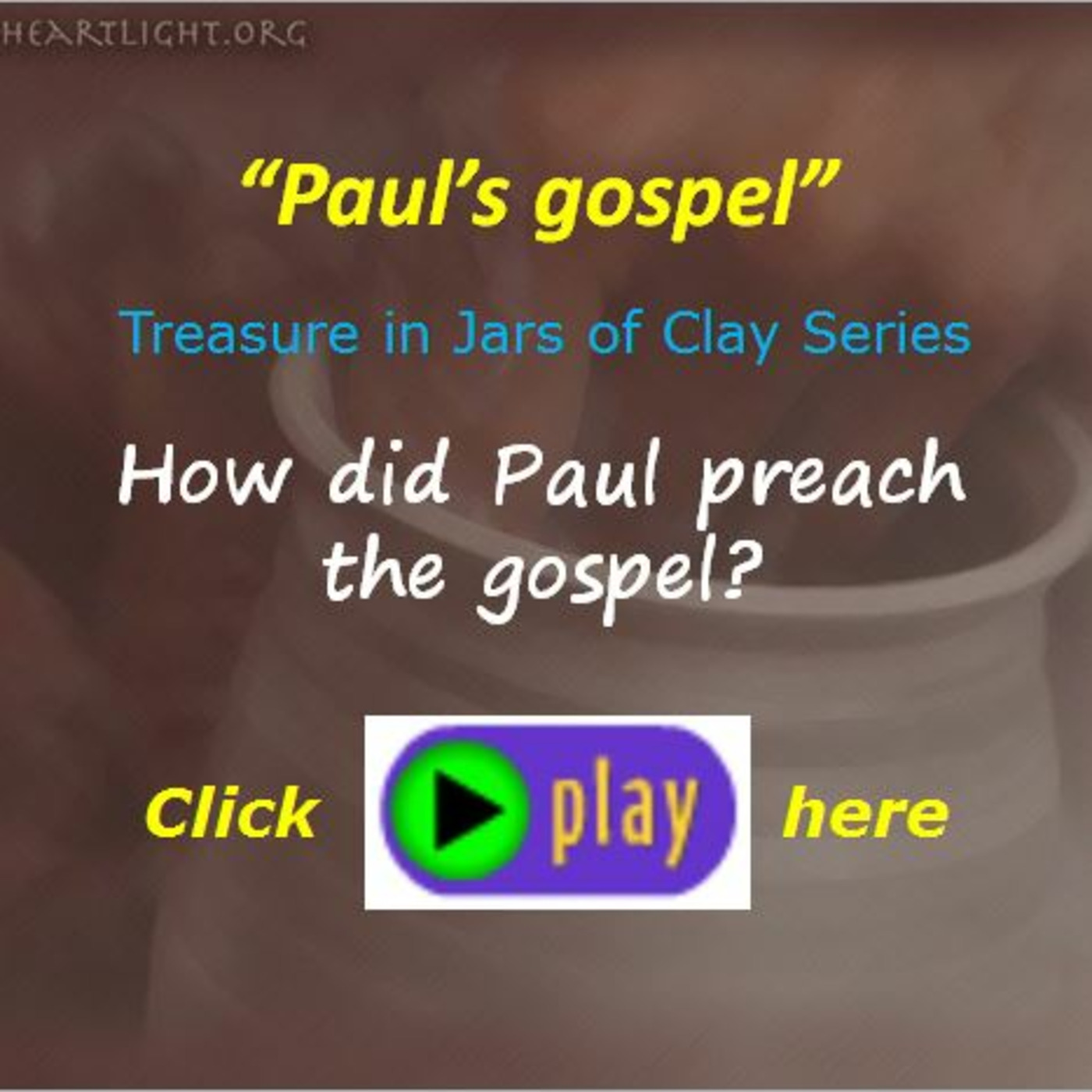 Episode 317  Treasure in Jars of Clay - Paul's Gospel episode artwork