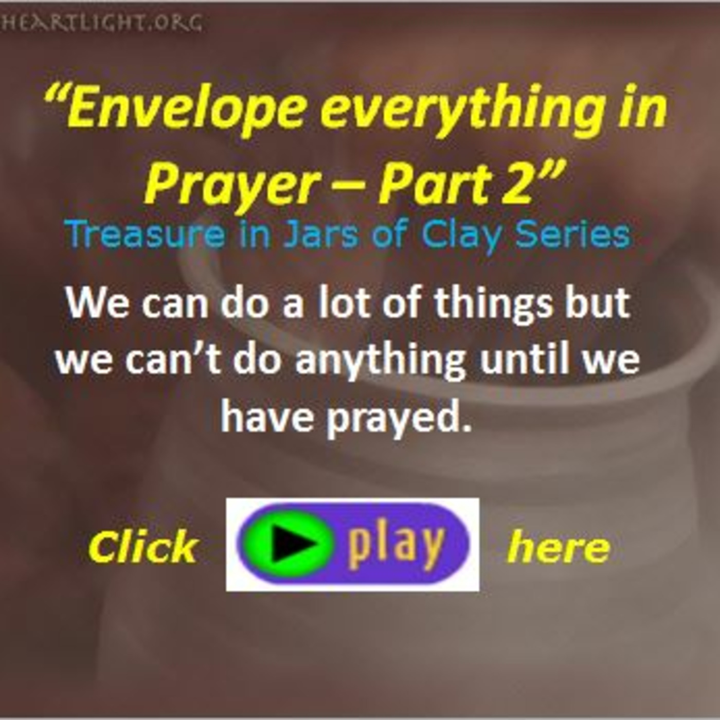 Episode 335  Treasure in Jars of Clay - Envelope everything in Prayer Part 2 episode artwork