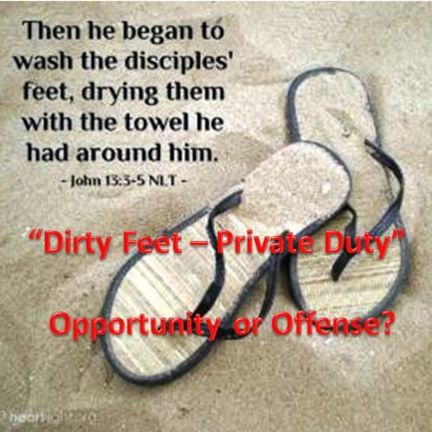 Episode 799: Episode 799  Dirty Feet - Private Duty