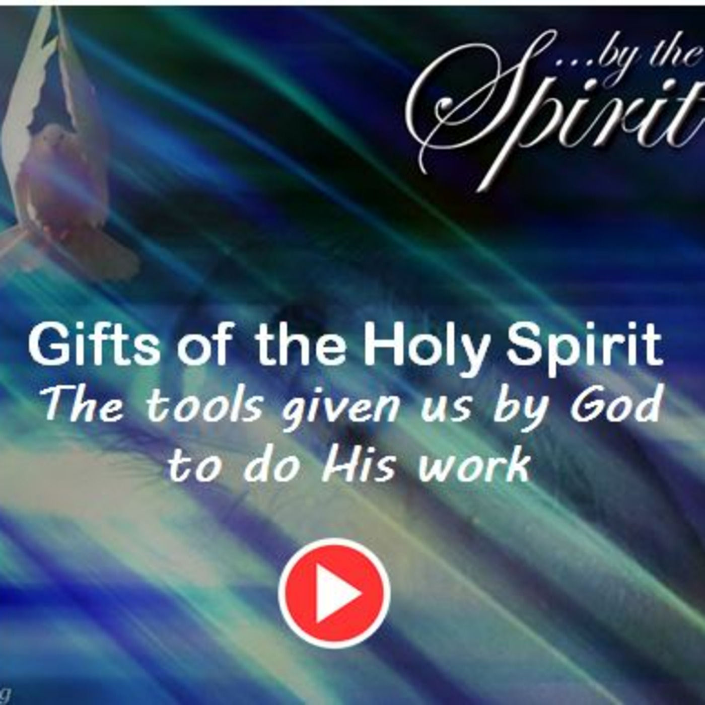 Episode 862: Episode 862  Gifts of Holy Spirit - Introduction