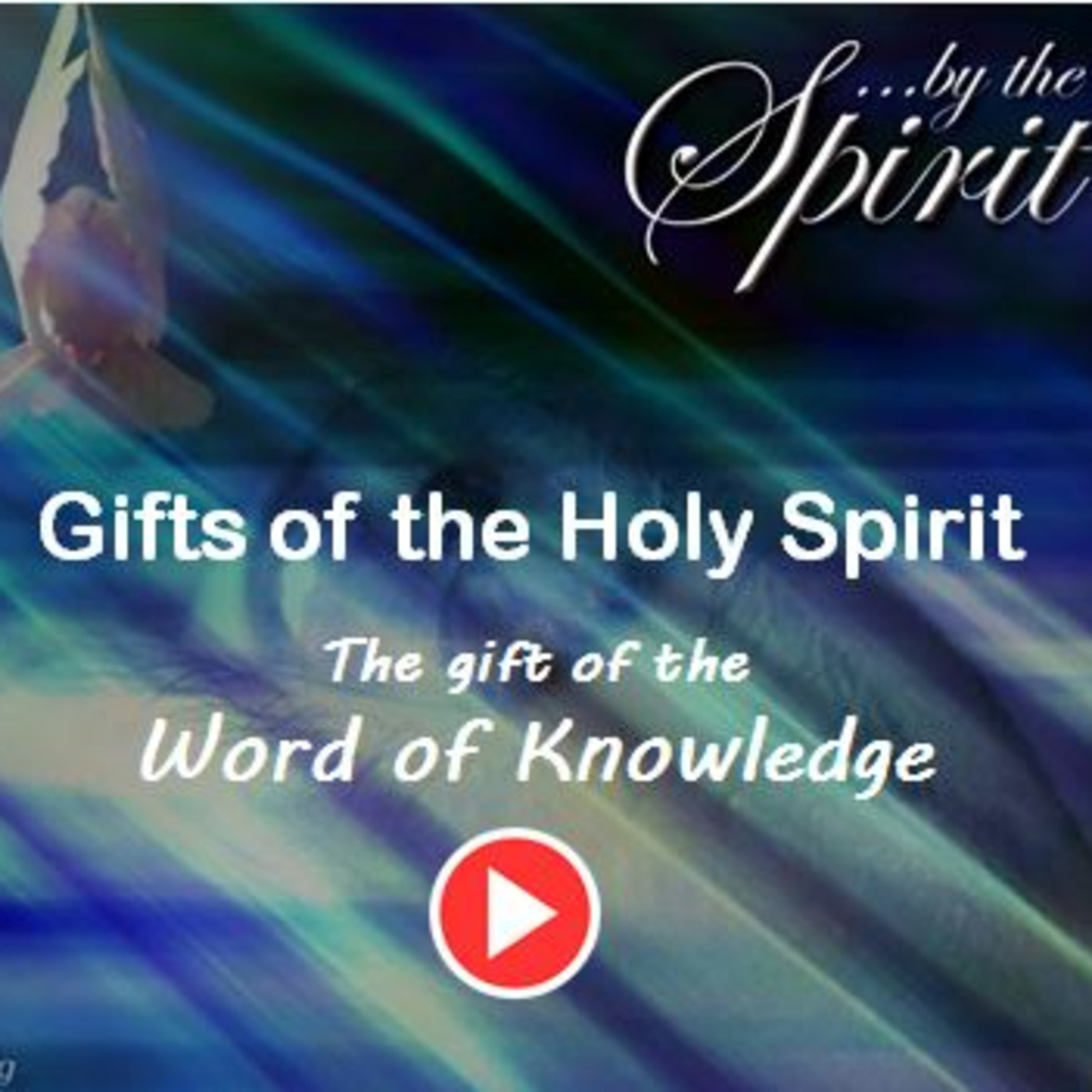 Episode 865: Episode 865  Gifts of Holy Spirit - Word of Knowledge