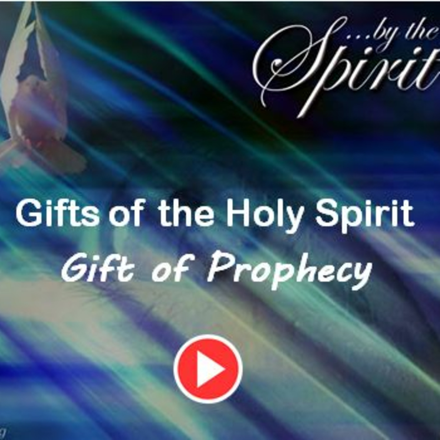 Episode 875: Episode 875  Gifts of the Spirit - Gift of Prophecy
