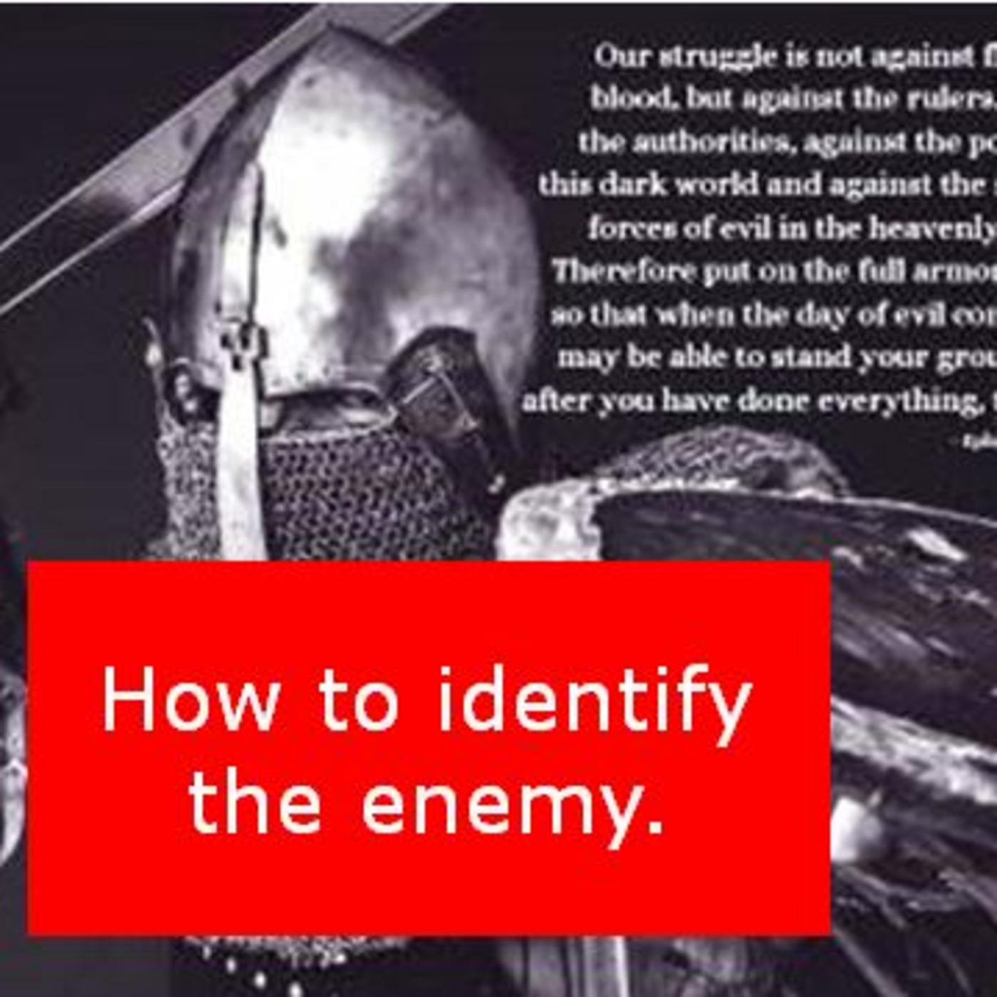 Episode 896: Episode 896  Spiritual Warfare - Ephesians 6 Part 5