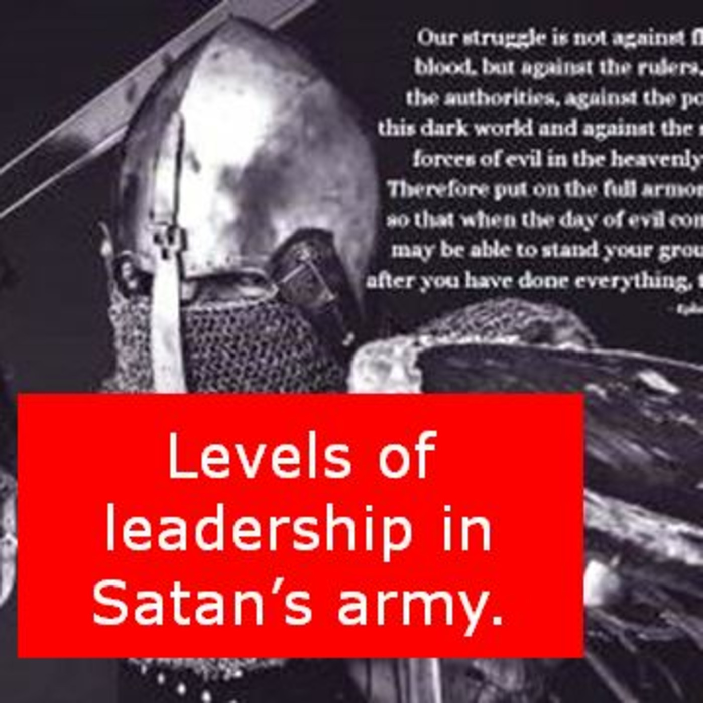 Episode 899: Episode 899  Spiritual Warfare - Ephesians 6 Part 8