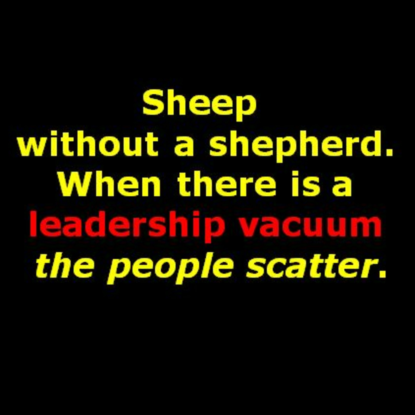 Episode 999: Episode 999  Leadership for America - Leadership Vacuum