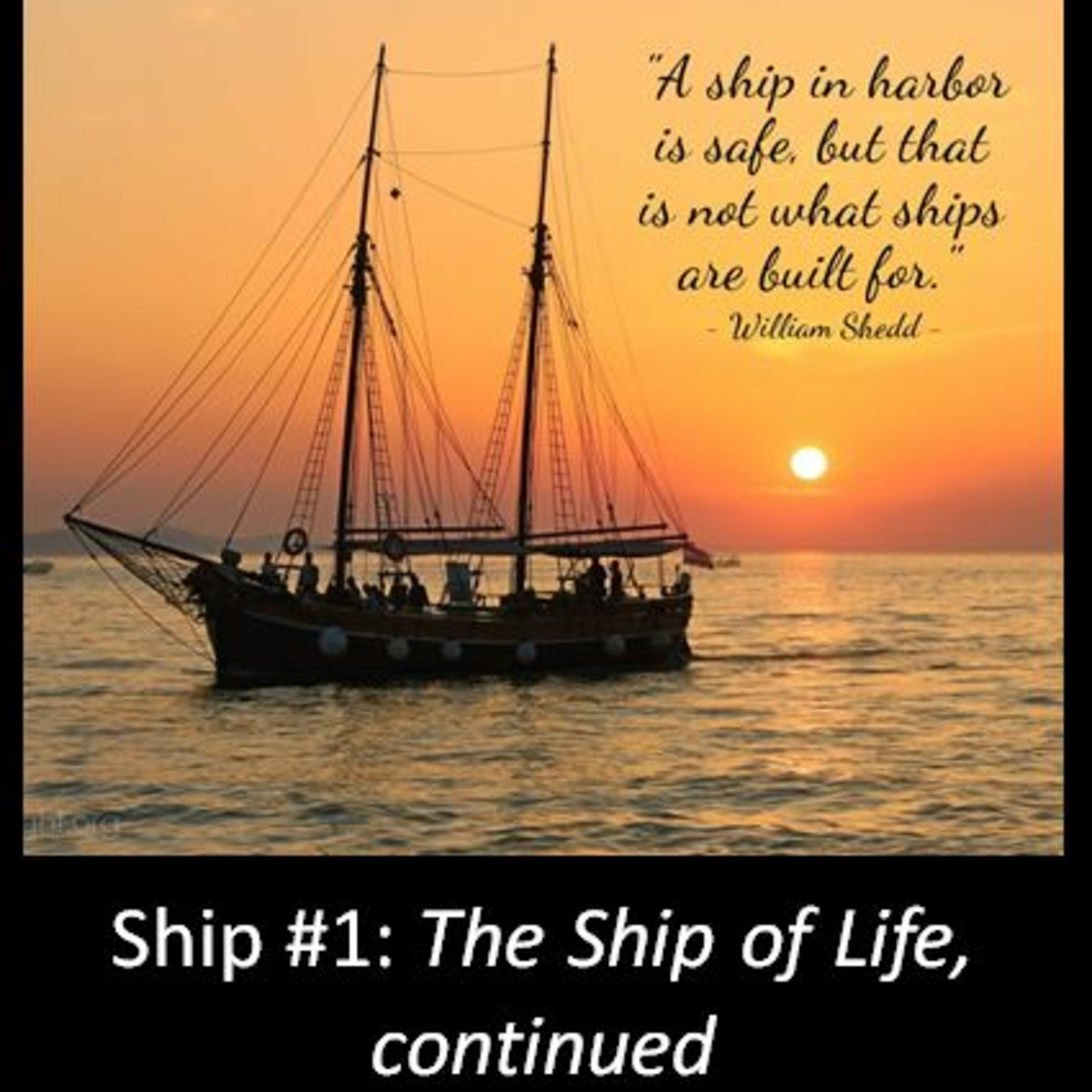 Episode 1016: Episode 1016  Leadership - Ship #1 Life - Purpose