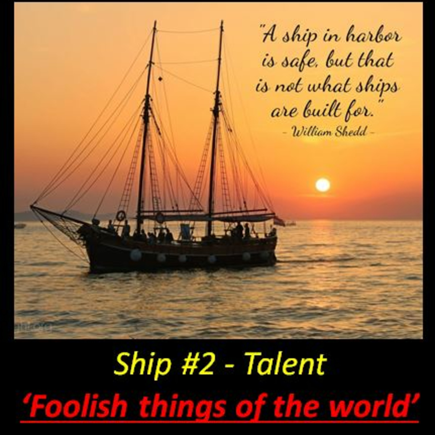 Episode 1027: Episode 1027  Leadership: Ship #2 Talent - Wisdom of God con't