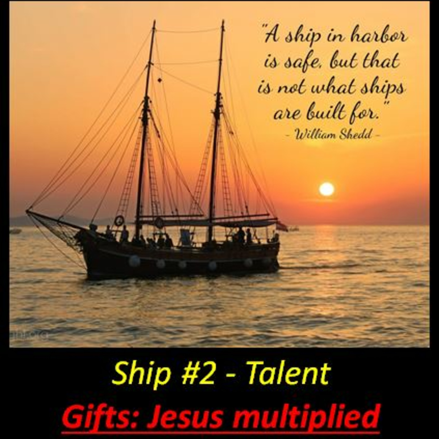 Episode 1033: Episode 1033  Leadership: Ship #2 Talent - God Shows Up!